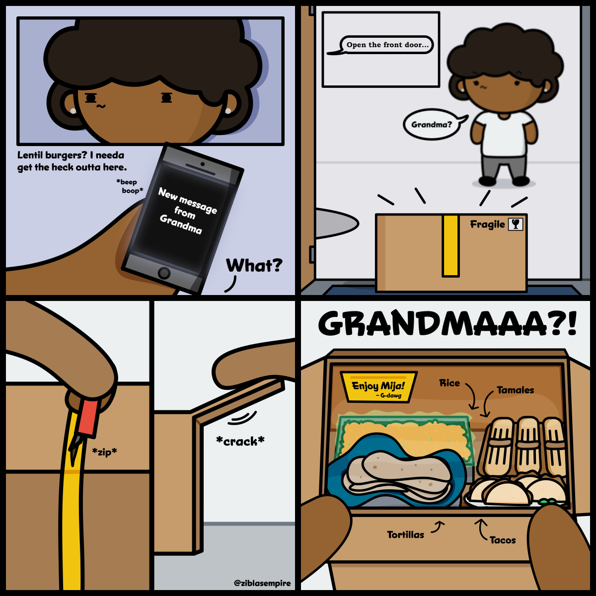 "New message from Grandma, open the front door" opens package of mexican food