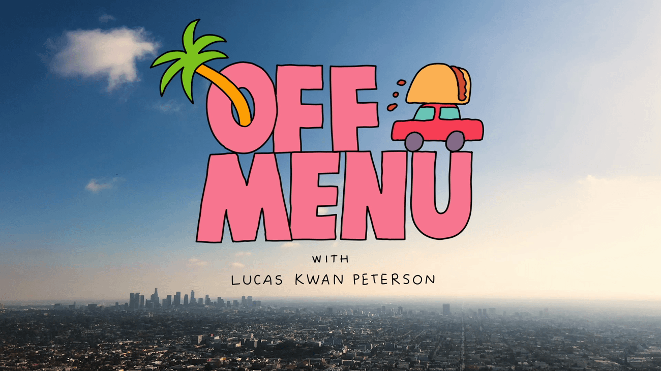 Off Menu with Lucas Kwan Peterson
