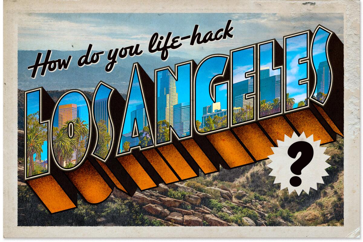 An illustration of vintage-style postcard that reads "How do you life-hack Los Angeles?"