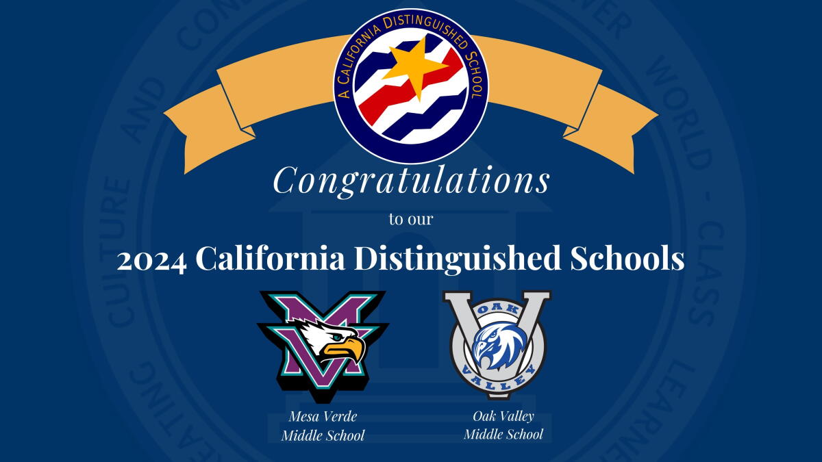 Oak Valley and Mesa Verde middle schools named California Distinguished