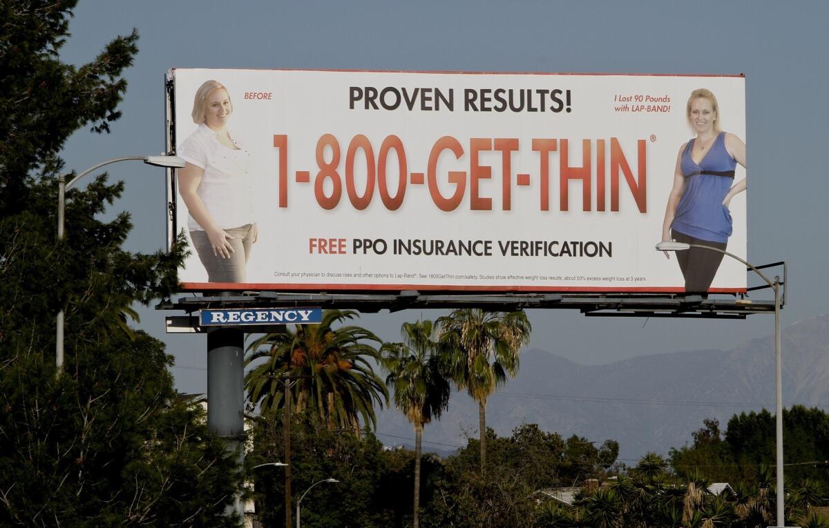 The 1-800-GET-THIN ads once blanketed Southern California freeway billboards and broadcast airwaves, but the campaign was halted after the Food and Drug Administration said the ads failed to disclose adequately the risks of weight-loss surgery.