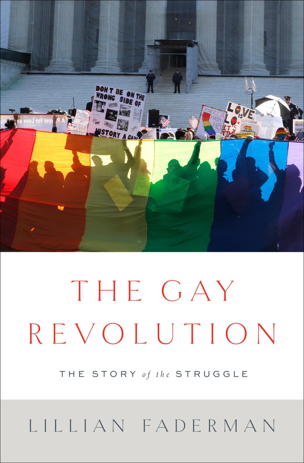 "The Gay Revolution: The Story of the Struggle" by Lillian Faderman