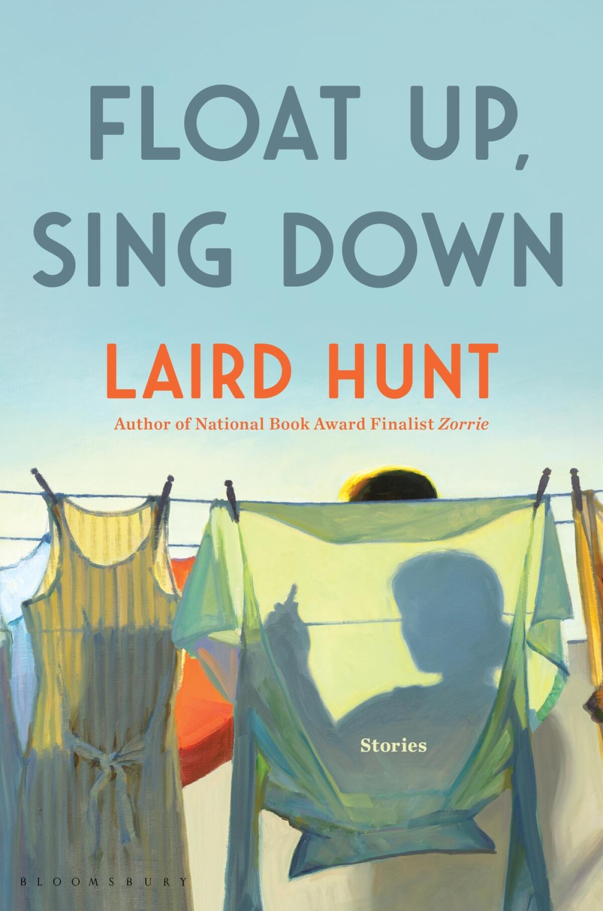 "Float Up, Sing Down" by Laird Hunt