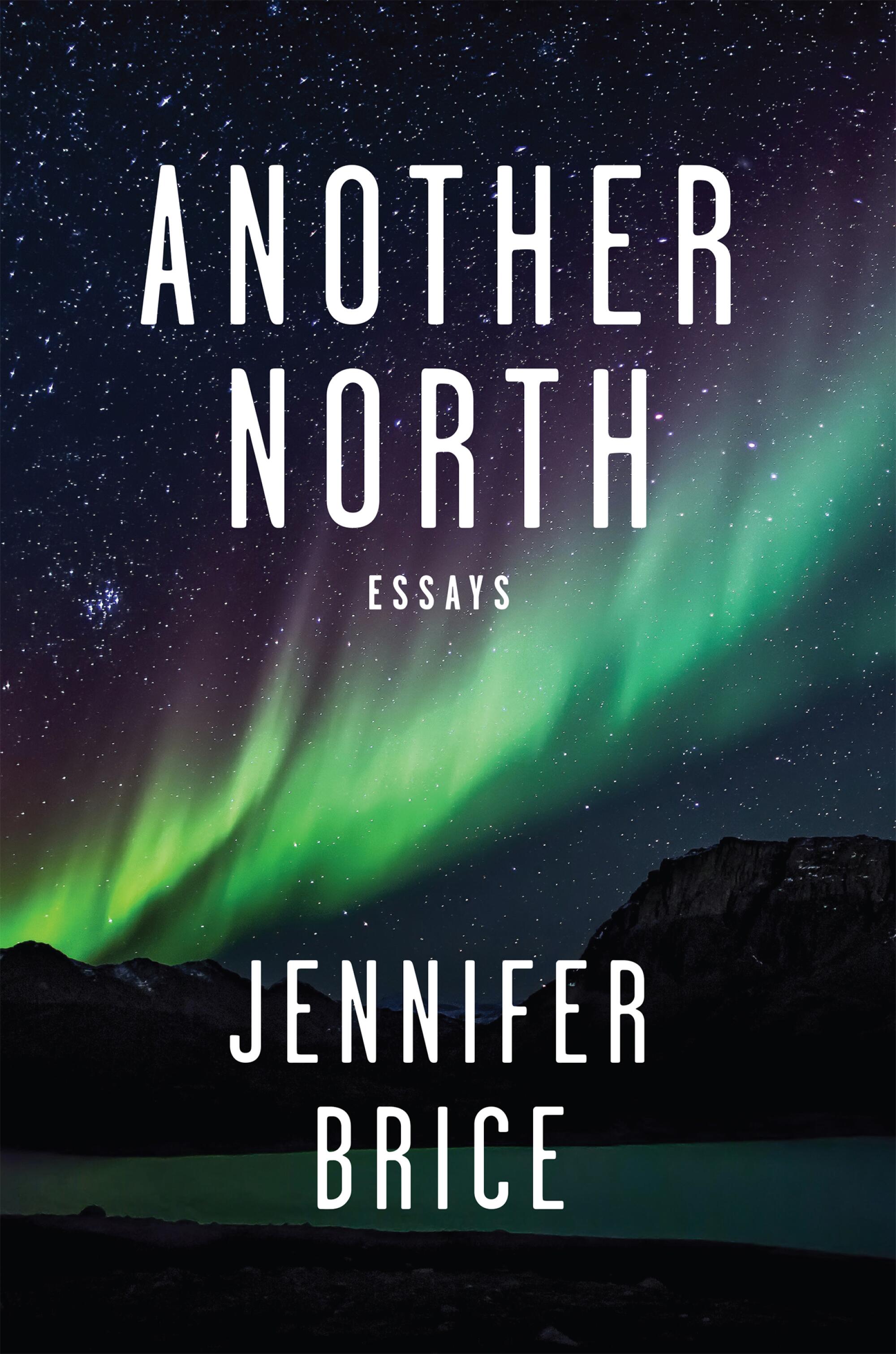 "Another North" by Jennifer Brice