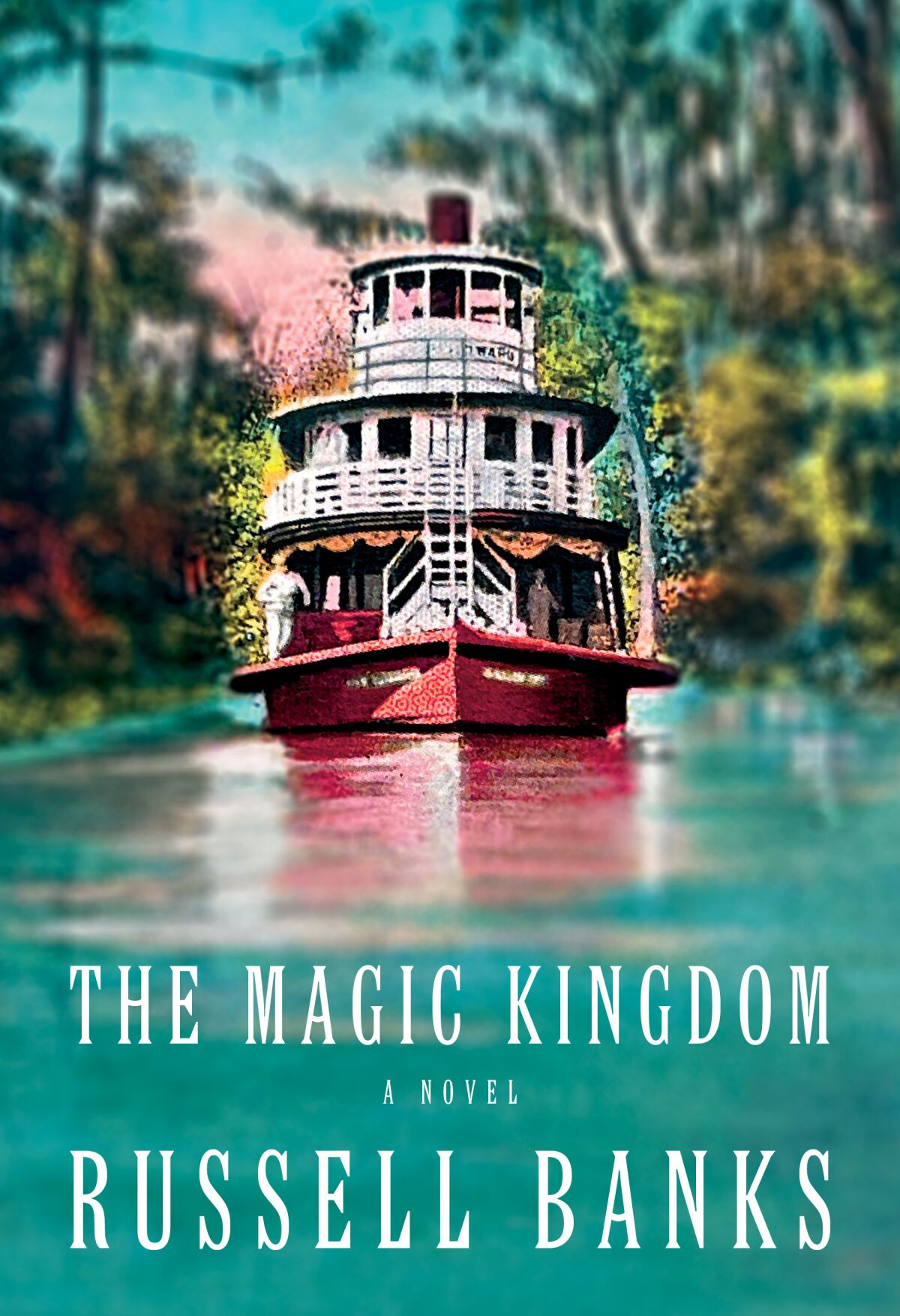 "The Magic Kingdom" by Russell Banks