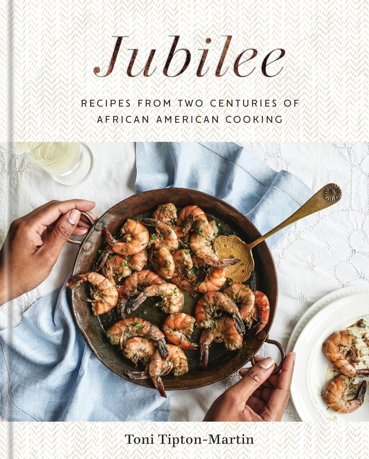 "Jubilee: Recipes From Two Centuries of African American Cooking" by Toni Tipton-Martin