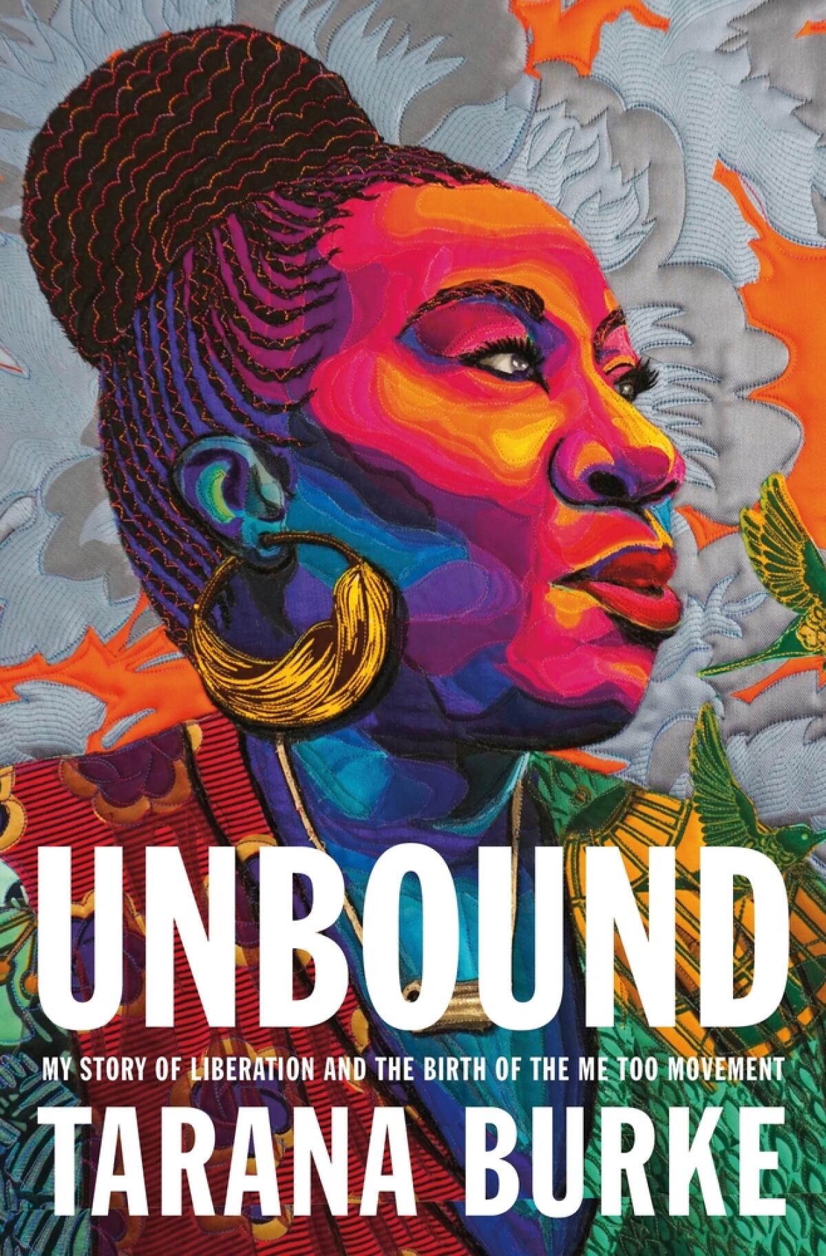 Book jacket for "Unbound: My Story of Liberation and the Birth of the Me Too Movement" by Tarana Burke