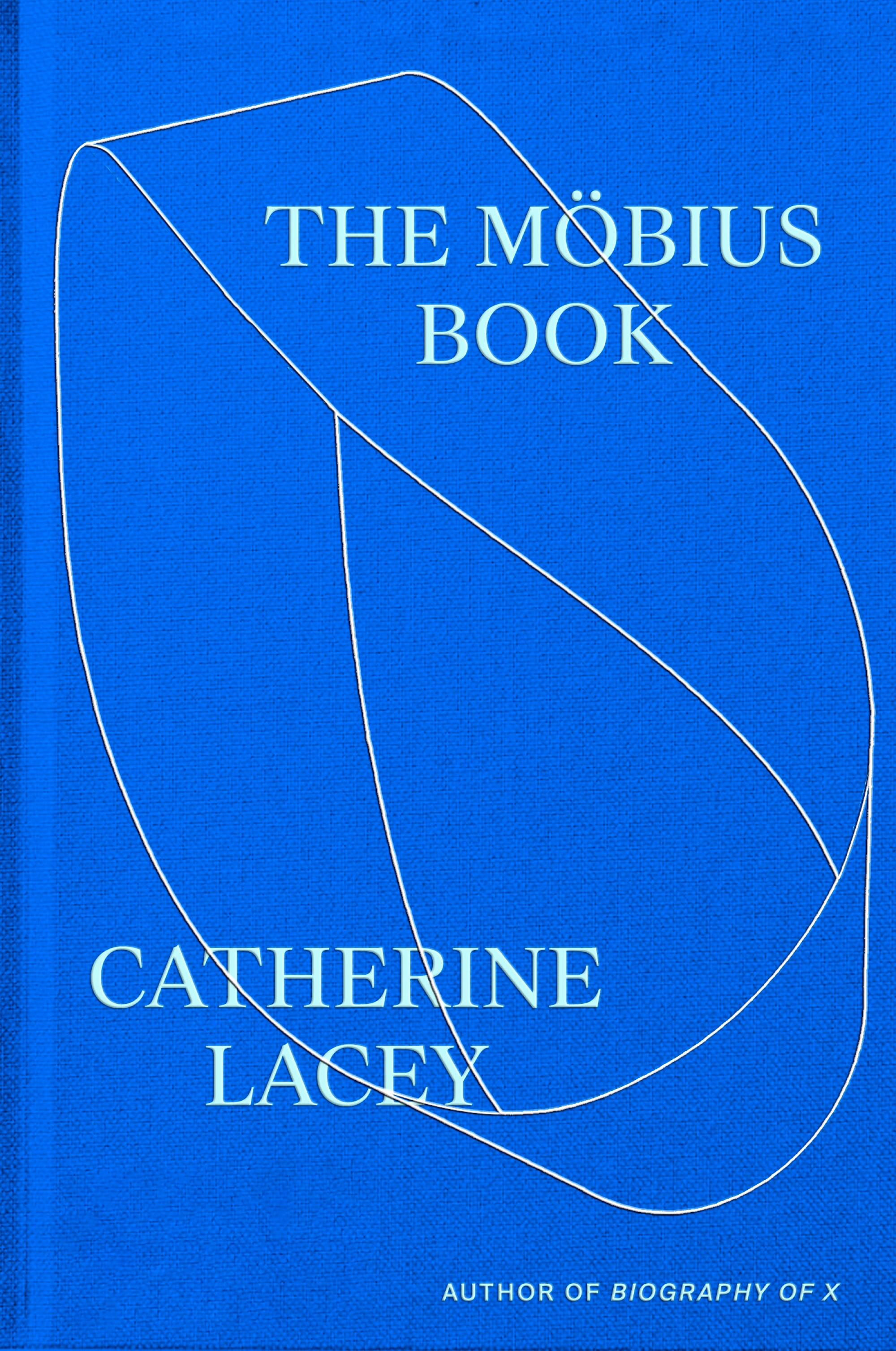 "The Mobius Book" by Catherine Lacey