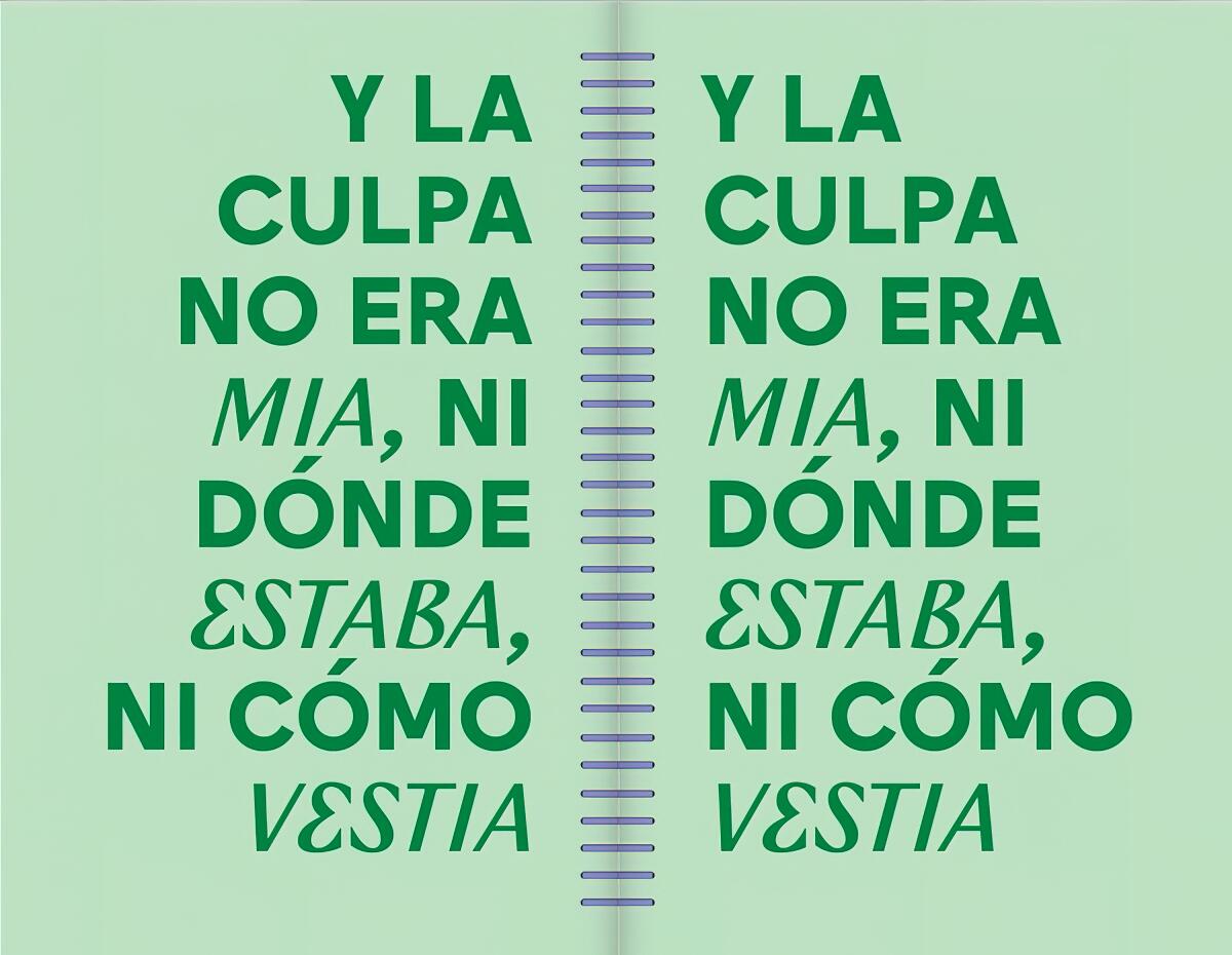 A green flyer bears the phrase "Y la culpa no era mía, ni dónde estaba, ni cómo vestía" in different sans serif fonts.