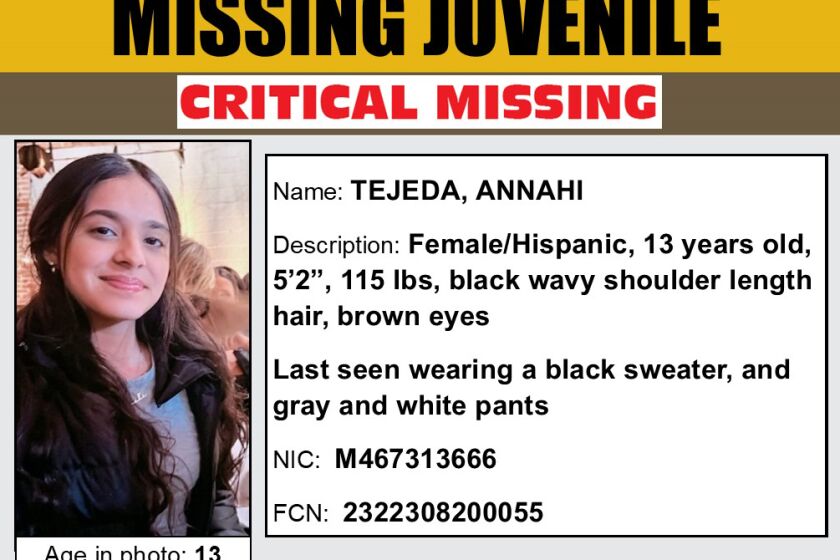 Family members and the Los Angeles County Sheriff’s Department continue to search for a 13-year-old girl from Pico Rivera who went missing last Wednesday. Authorities say Annahi Tejeda left her home in the 8900 block of Gallatin Road near Rosemead Boulevard late in the evening and was later seen on surveillance video at a 7-Eleven on Beverly Boulevard.