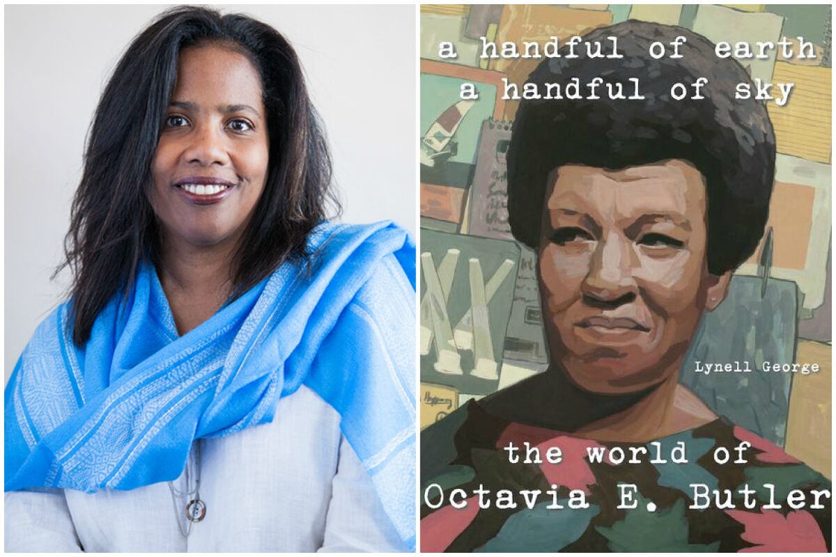 Lynell George and her book "A Handful of Earth, A Handful of Sky: The World of Octavia E. Butler," due out this month.