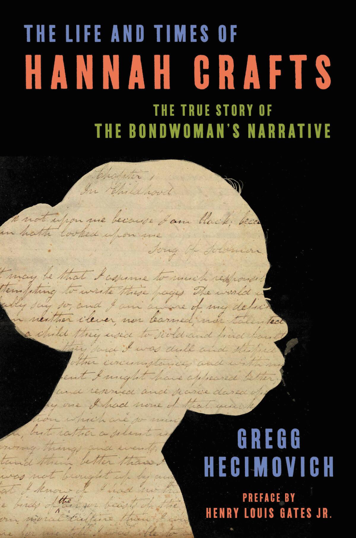 The cover of "The Life and Times of Hannah Crafts," featuring her silhouette filled with handwritten letters.