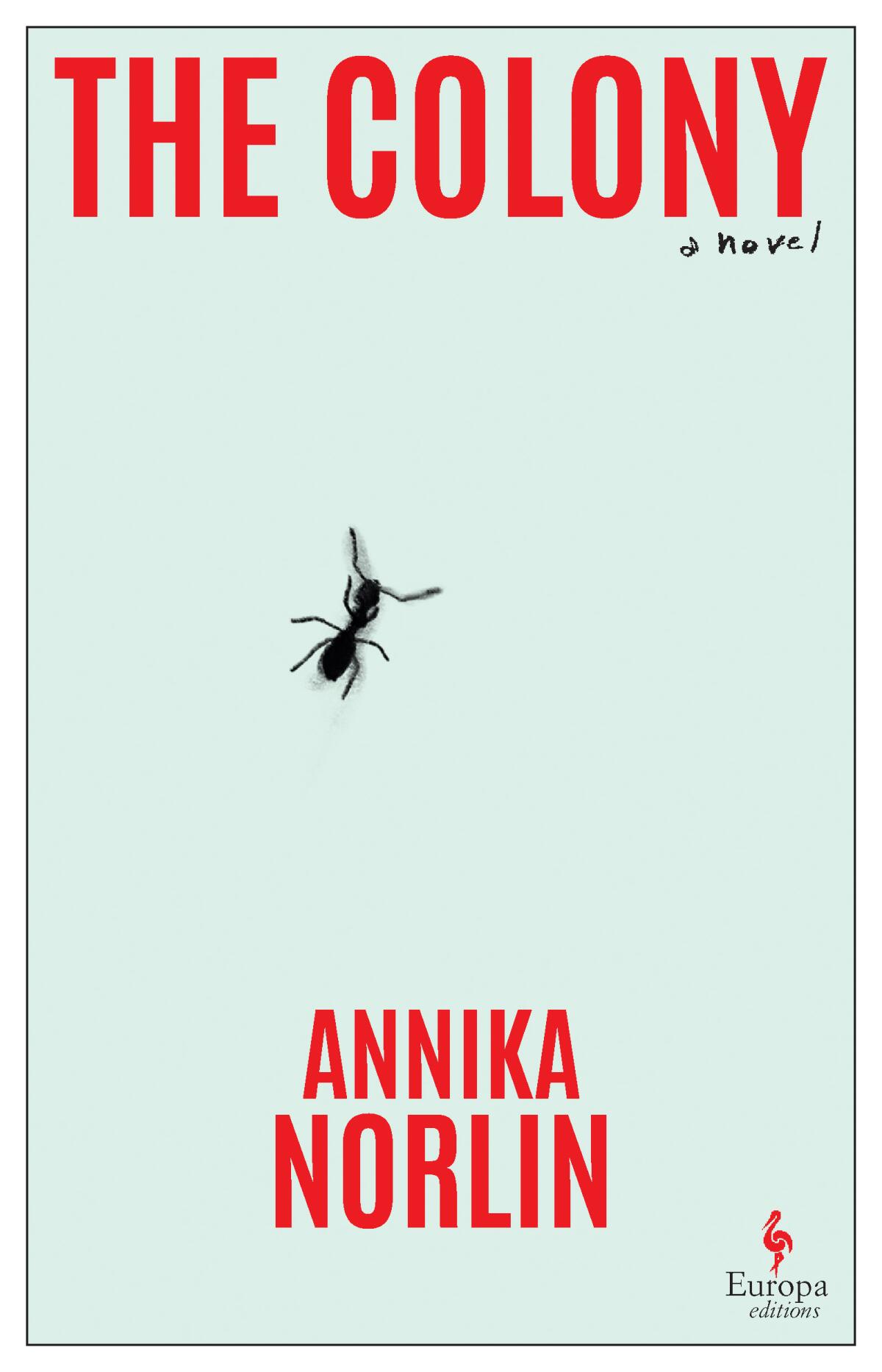 "The Colony" by Annika Norlin