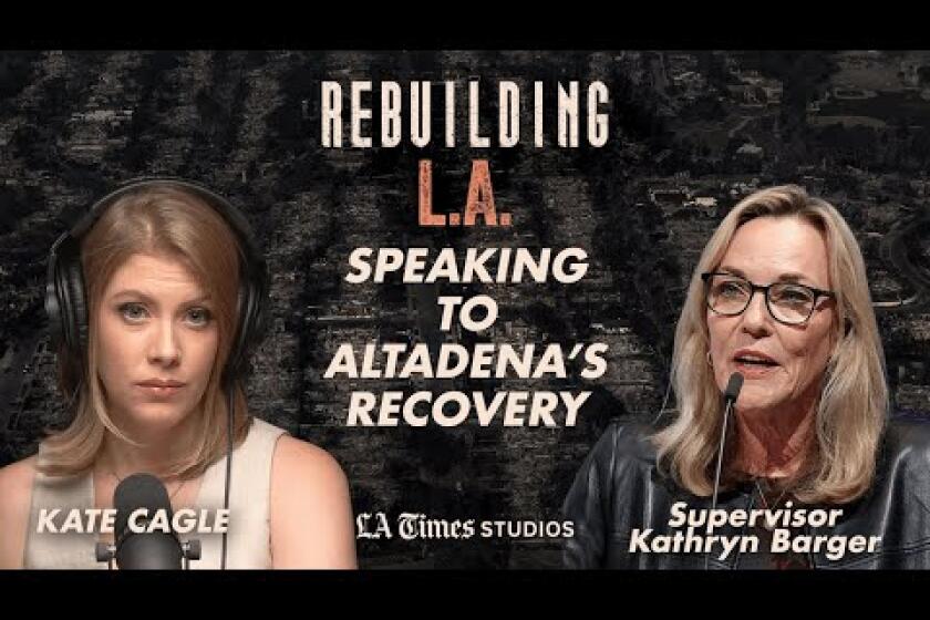 Episode 23: L.A. County Supervisor Kathryn Barger Speaks To Altadena's Recovery