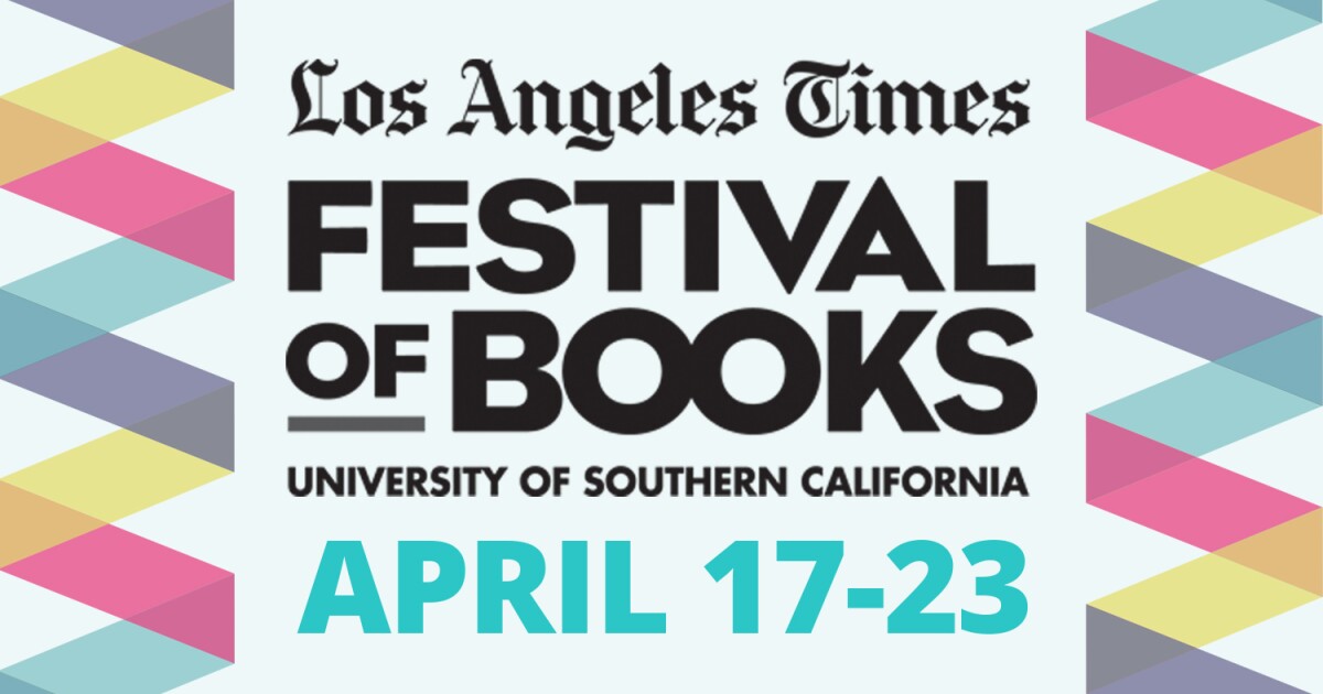 Highlights From Authors Featured At Times Festival Of Books Los Angeles Times La Times Festival Of Books 2022 Schedule