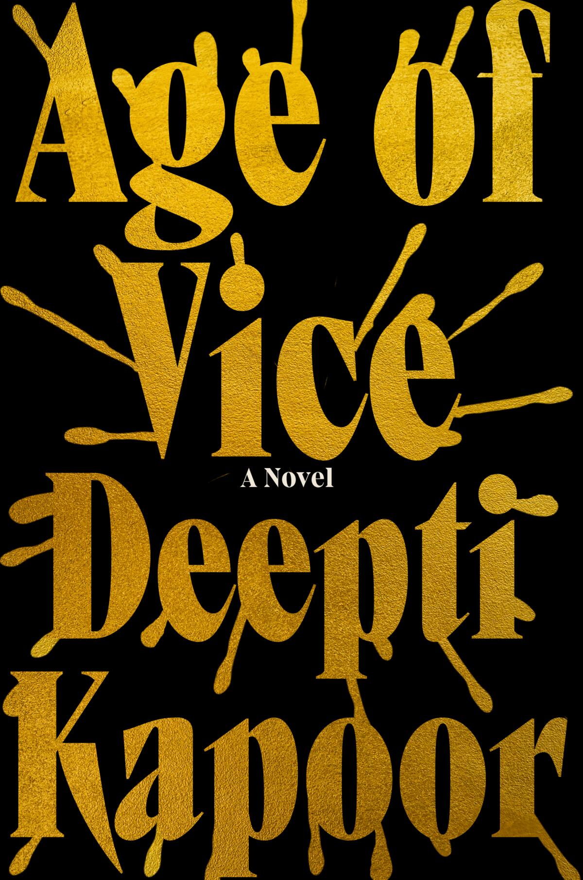 "Age of Vice," by Deepti Kapoor