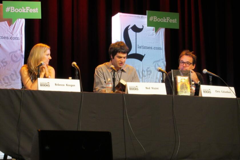 L.A. Times staff writer Rebecca Keegan, author Ned Vizzini and author and filmmaker Chris Columbus discuss "House of Secrets" at the Los Angeles Times Festival of Books on Saturday.