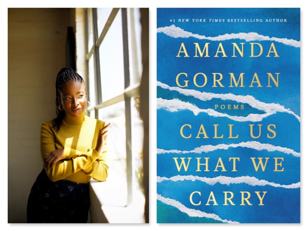 Poet Amanda Gorman and the cover of her book, "Call Us What We Carry."