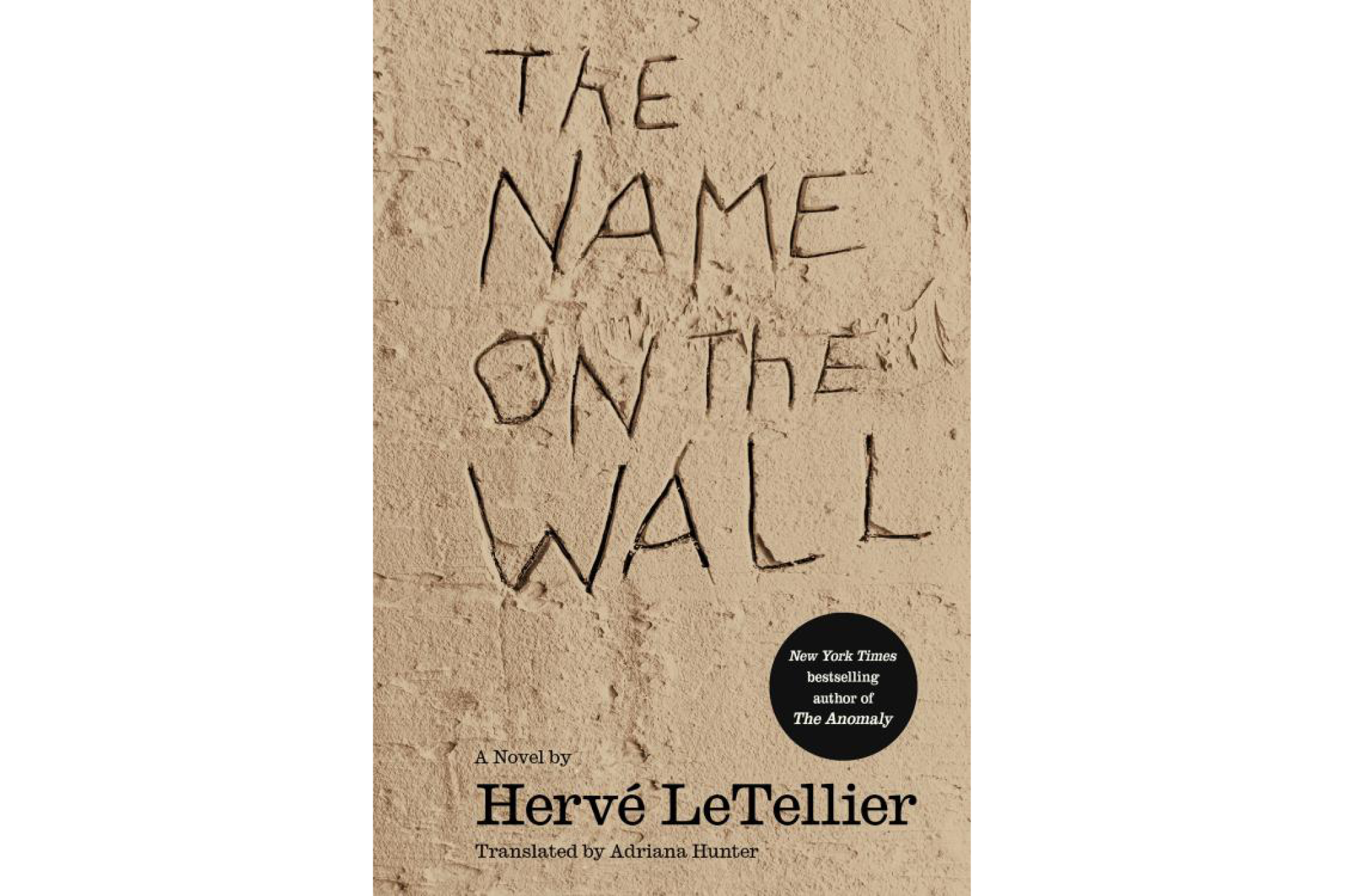 "The Name on the Wall" by Herve Le Tellier