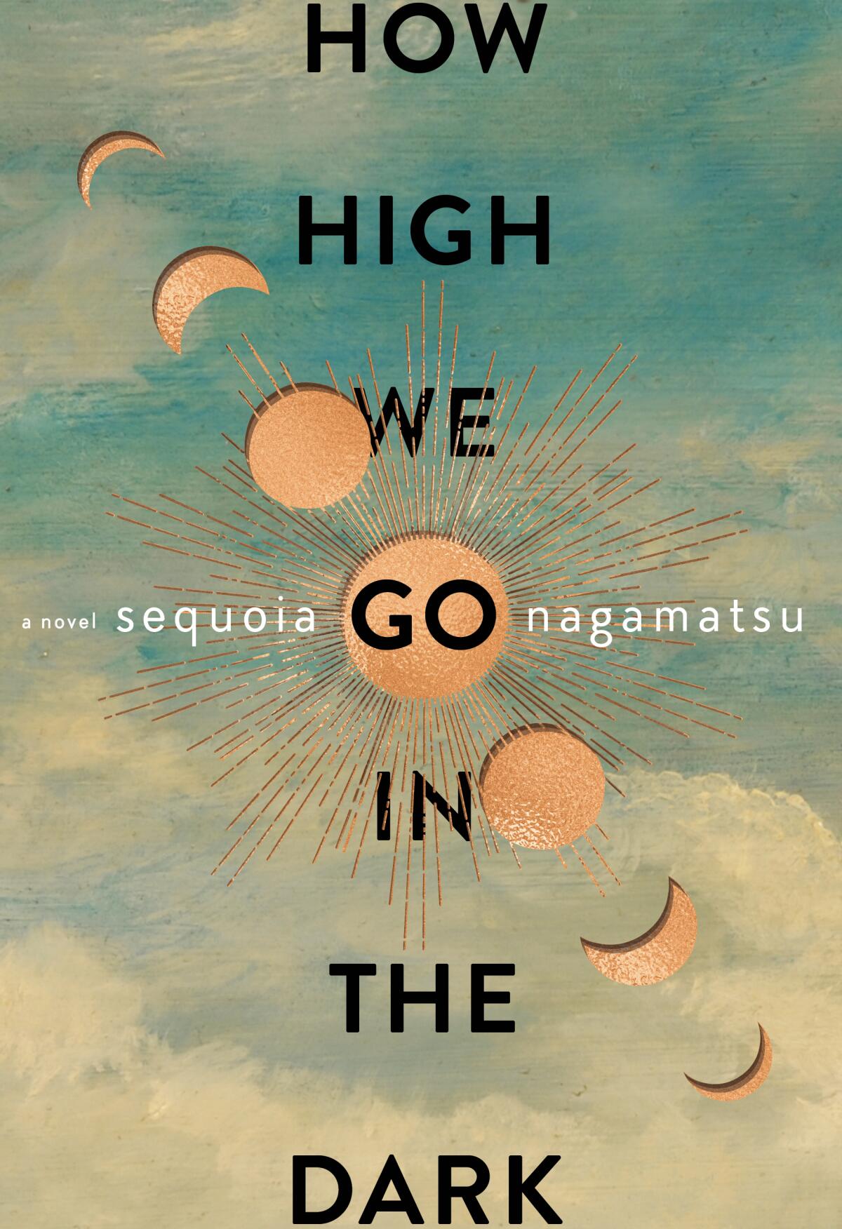 "How High We Go in the Dark," by Sequoia Nagamatsu