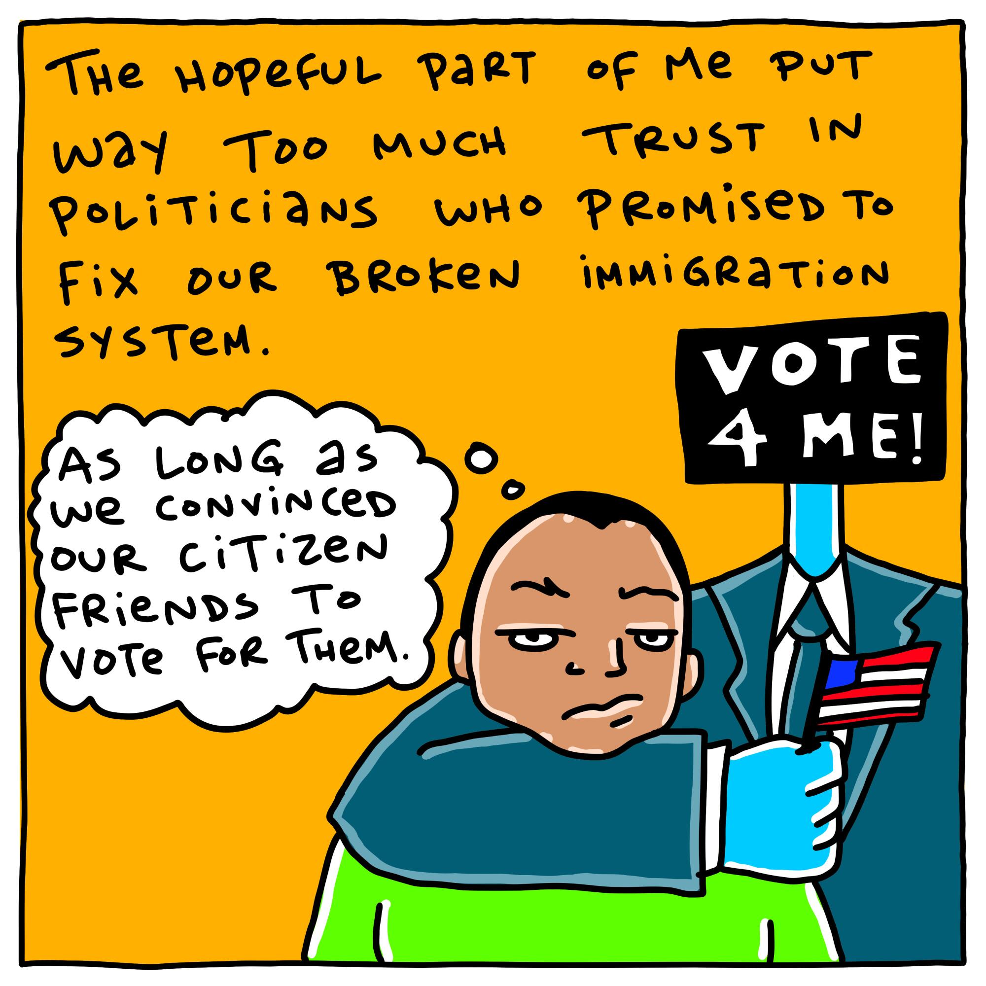 The hopeful part of me put too much trust in politicians who promised to fix our broken system. 