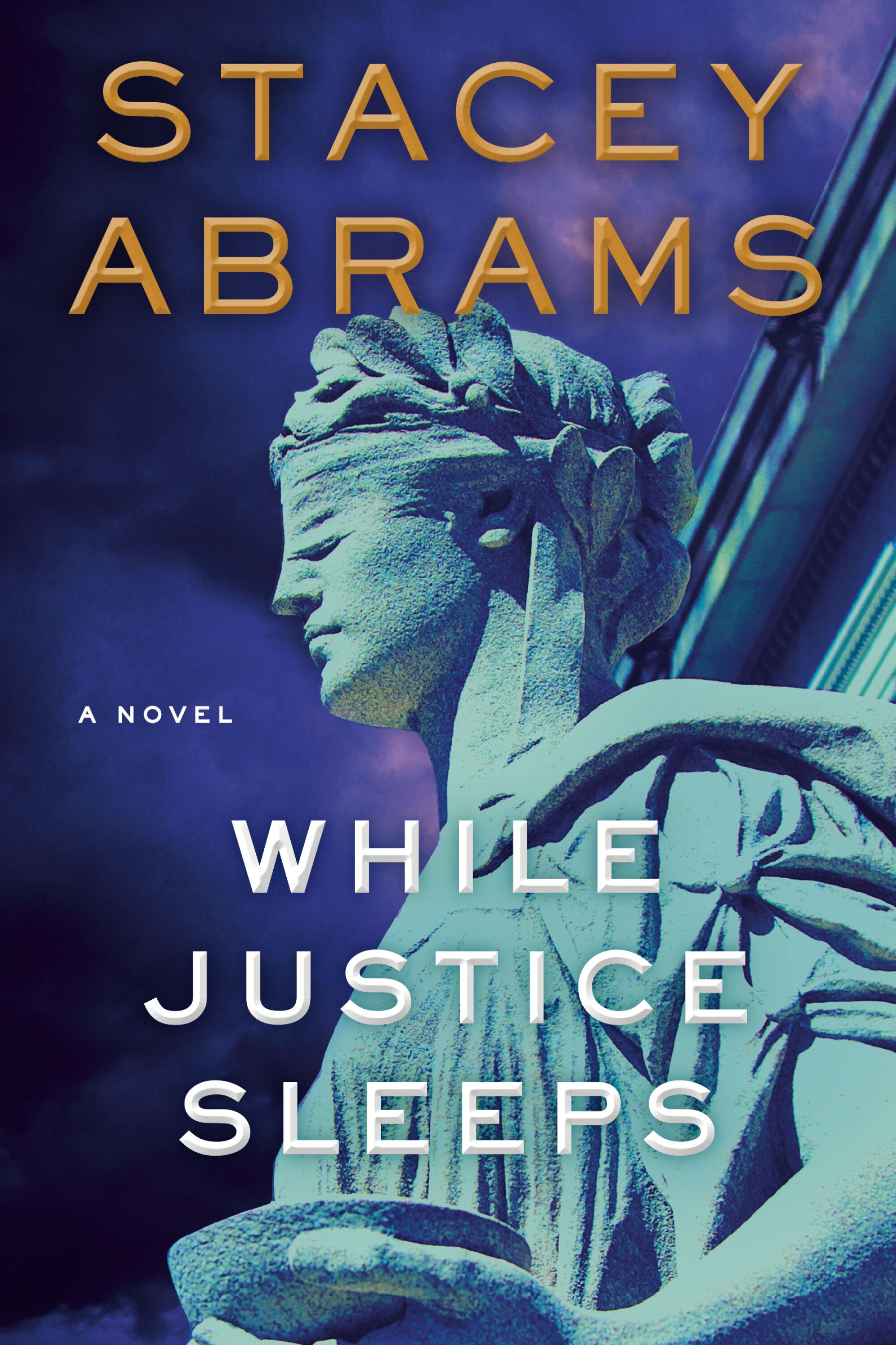 "While Justice Sleeps," by Stacey Abrams