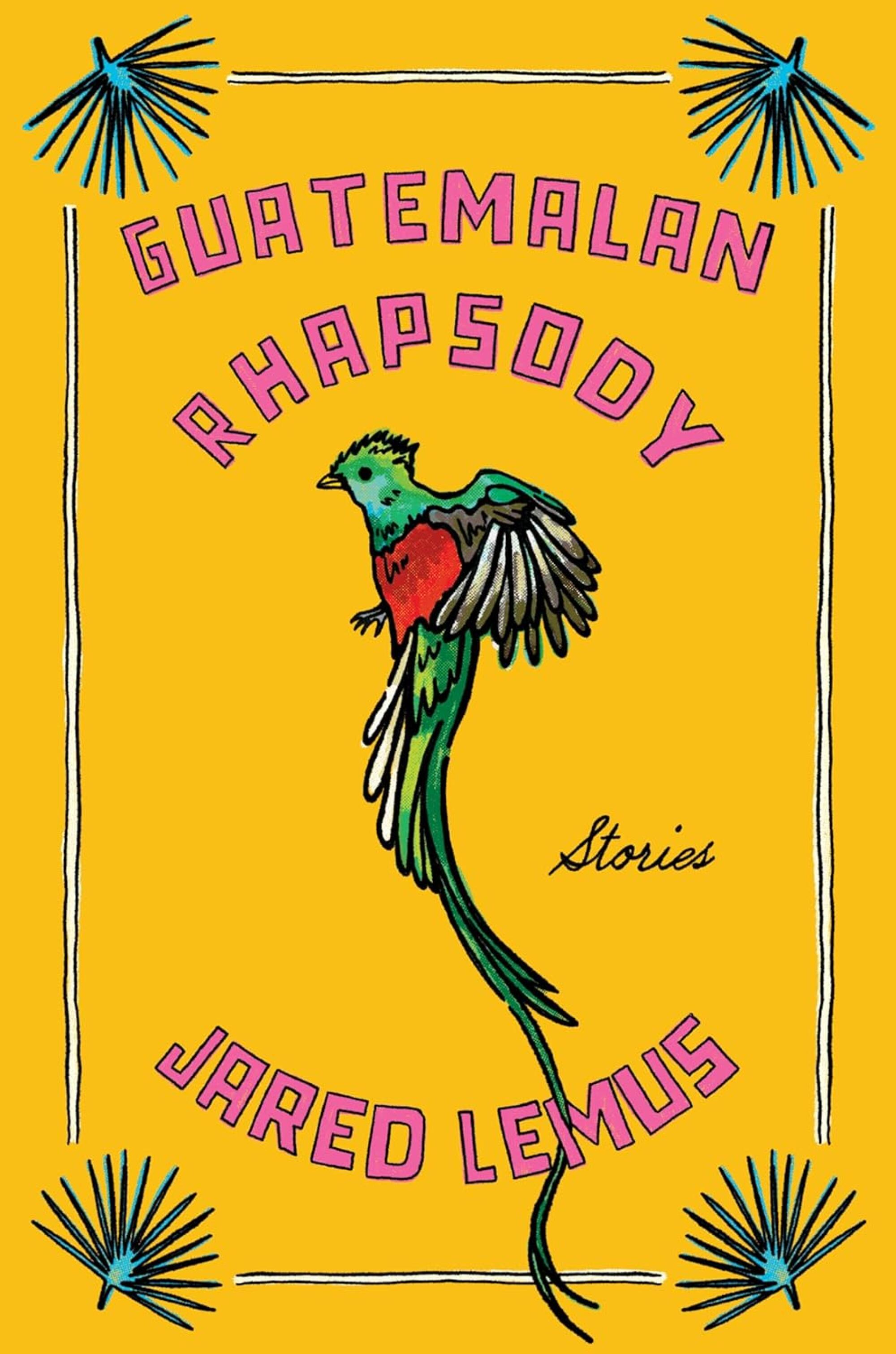 Guatemalan Rhapsody By Jared Lemus, de-los-reads-april