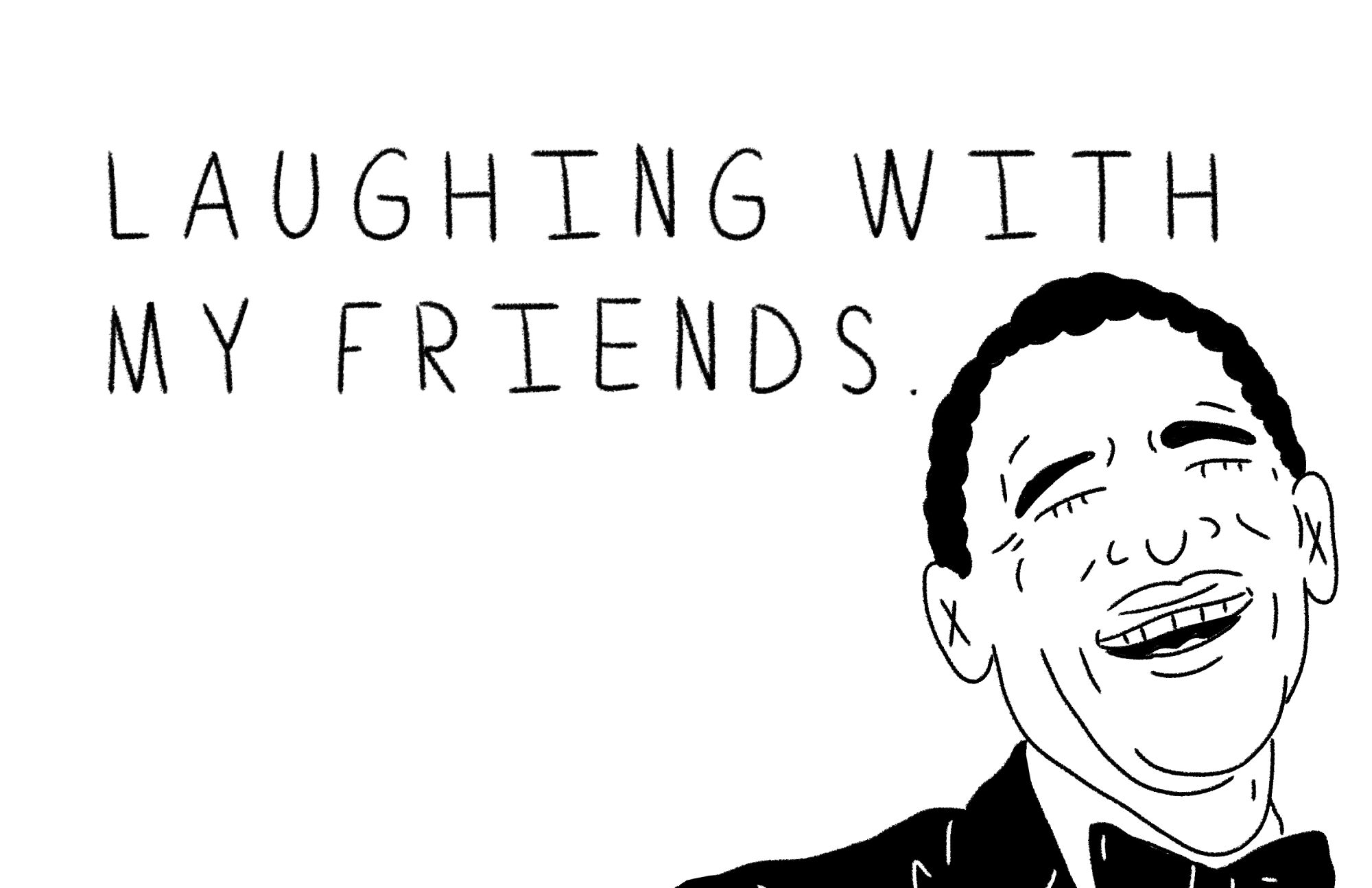 Quote reads "laughing with my friends" with an illustrated laughing man