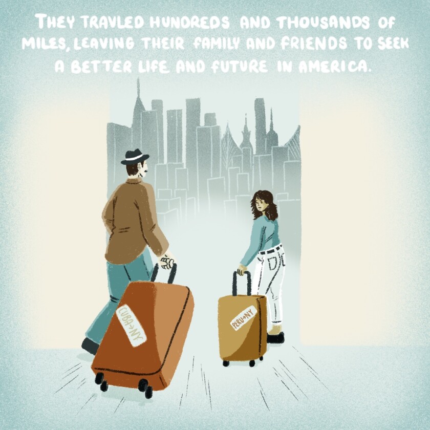 They traveled hundreds and thousands of miles, leaving their family and friends to seek a better life and future in America.