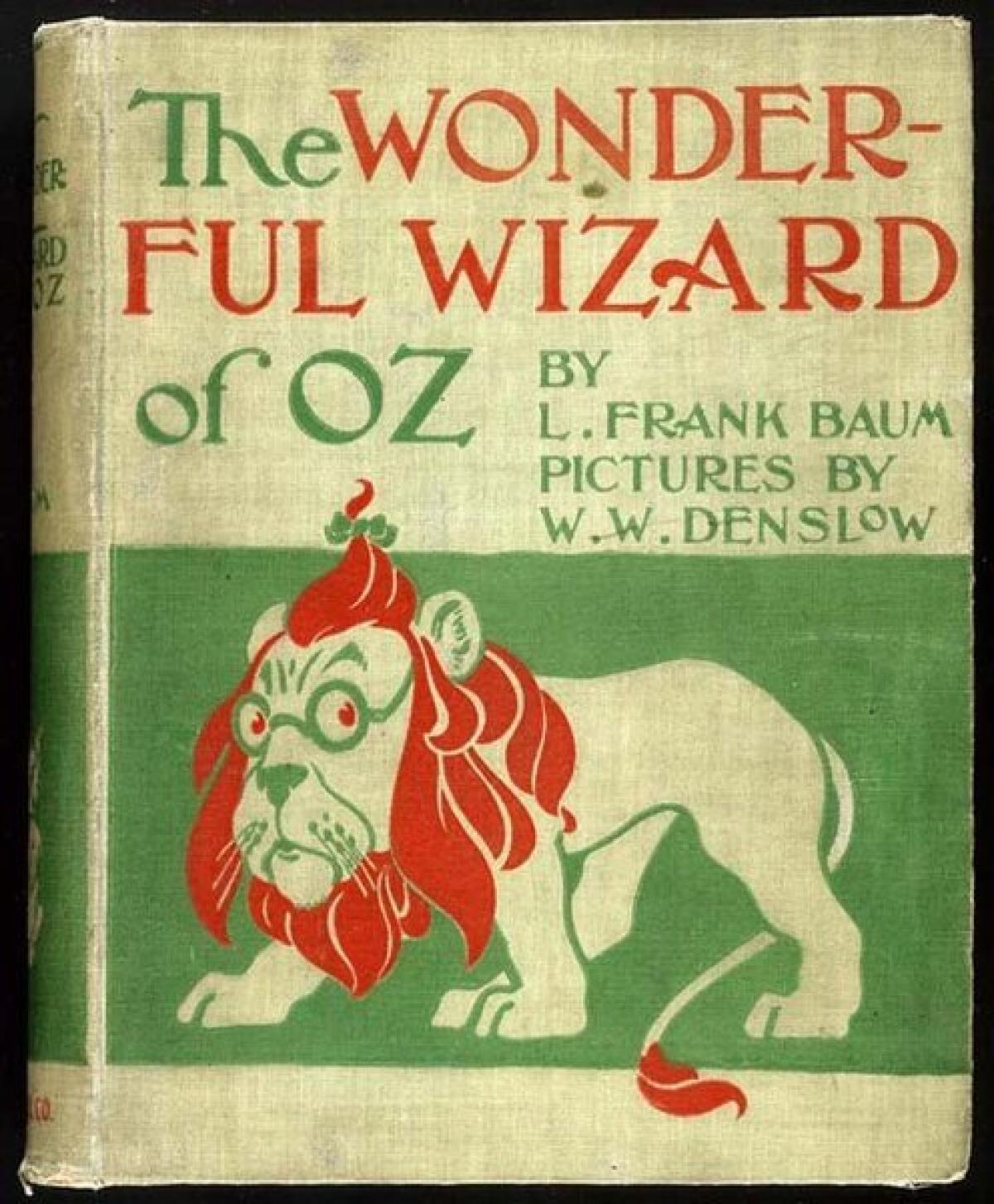 "The Wonderful Wizard of Oz" by L. Frank Baum was published in 1900 with illustrations by W.W. Denslow. Baum had seen little luck on the stage, managing a dry goods store and running a newspaper. He had hits with his versions of the Mother Goose tales, but they were nothing compared to the success of "The Wonderful Wizard of Oz," his "modernized fairy tale."
