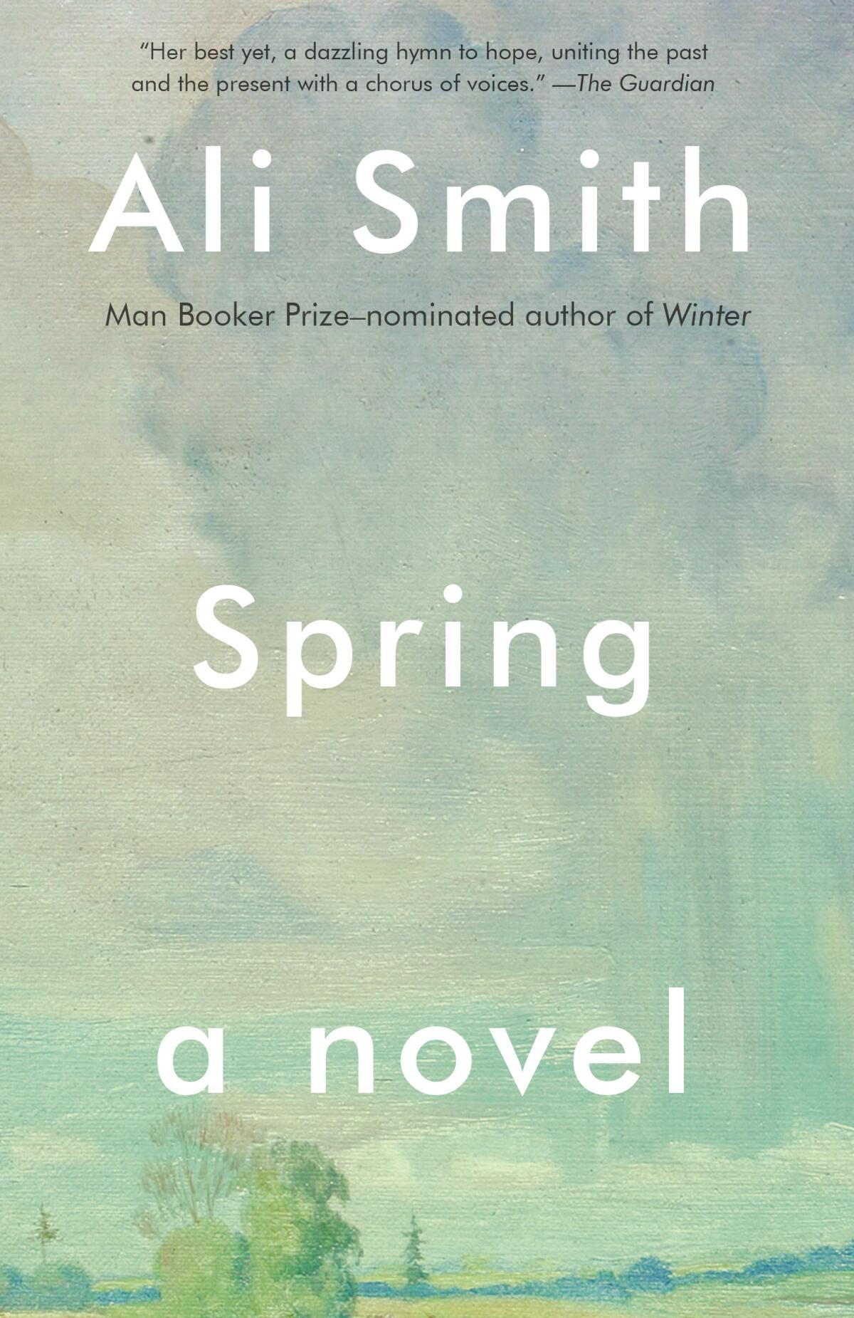 A book jacket for Ali Smith's "Spring." Credit: Pantheon