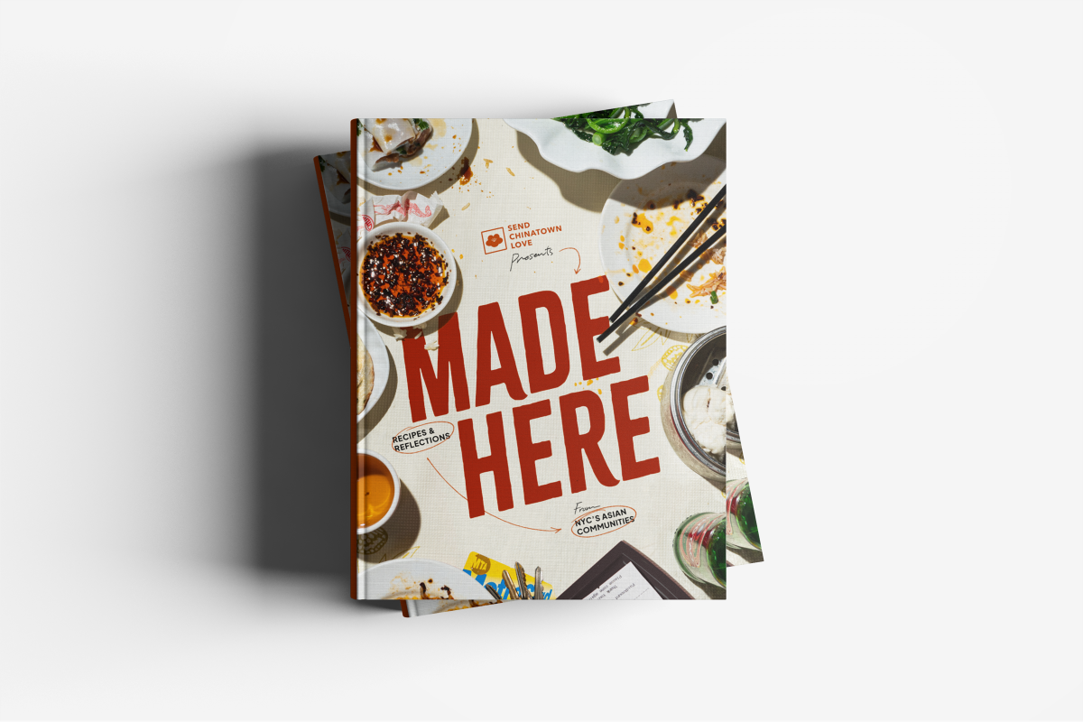 Send Chinatown Love's cookbook, "Made Here," spotlights recipes and businesses from across New York City's Asian communities.