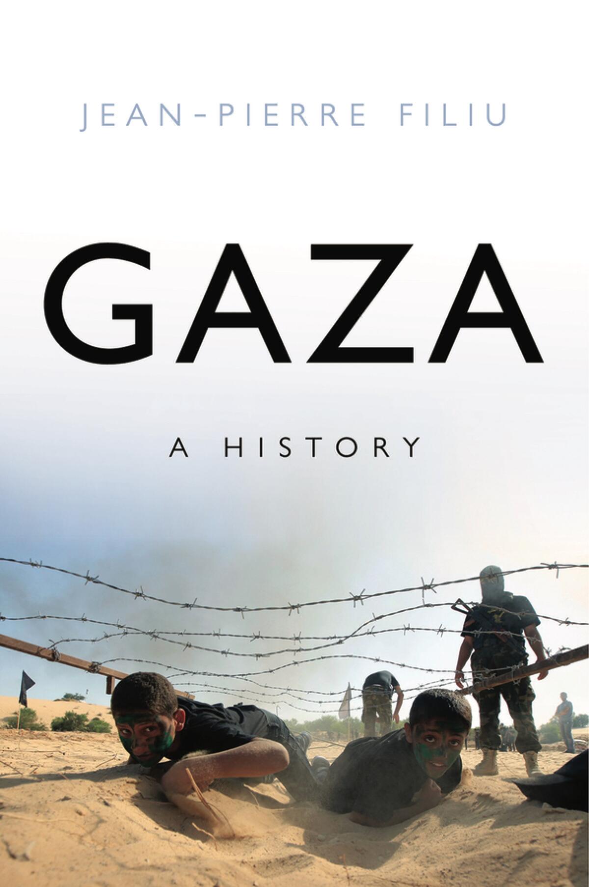 "Gaza: A History," by Jean-Pierre Filiu