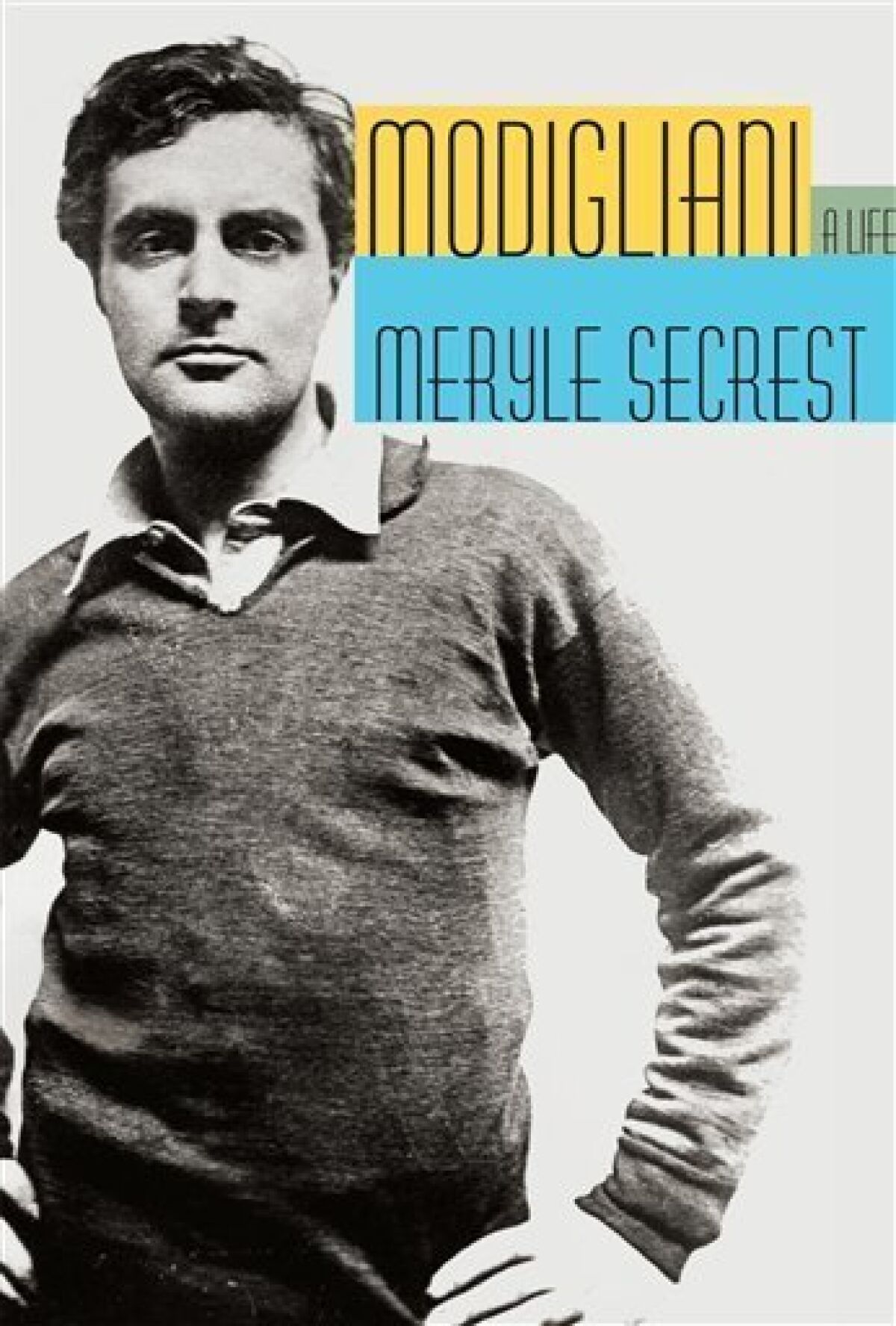 In this book cover image released by Alfred A. Knopf, "Modigliani: A Life" by Meryle Secrest is shown. (AP Photo/Alfred A. Knopf)