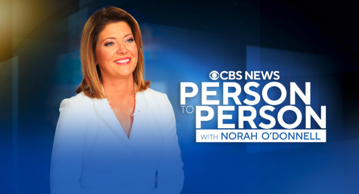 Norah O'Donnell with the CBS News Person to Person logo.