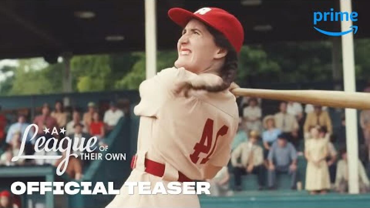 No crying in Prime Video's 'A League of Their Own' teaser - Los Angeles  Times