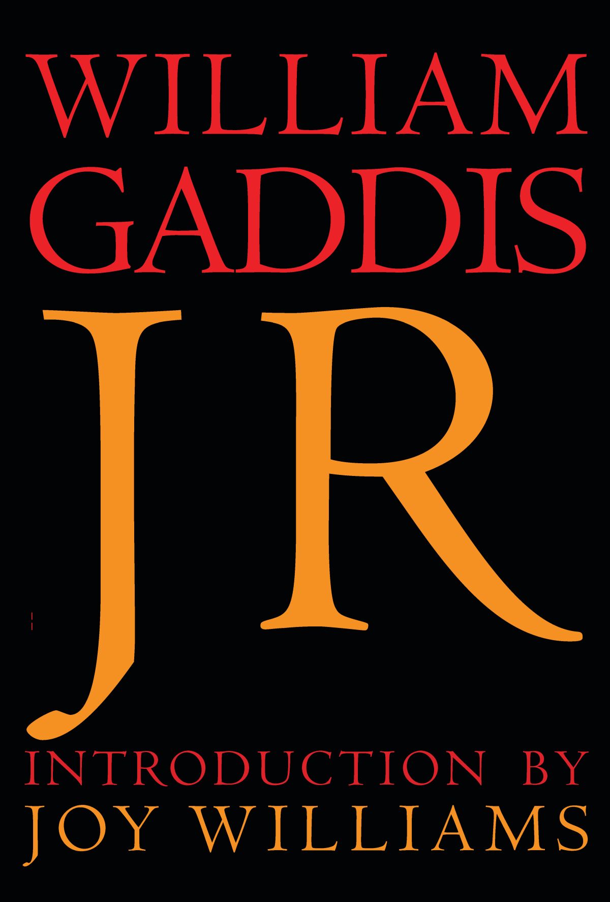"JR," by William Gaddis, newly reissued.