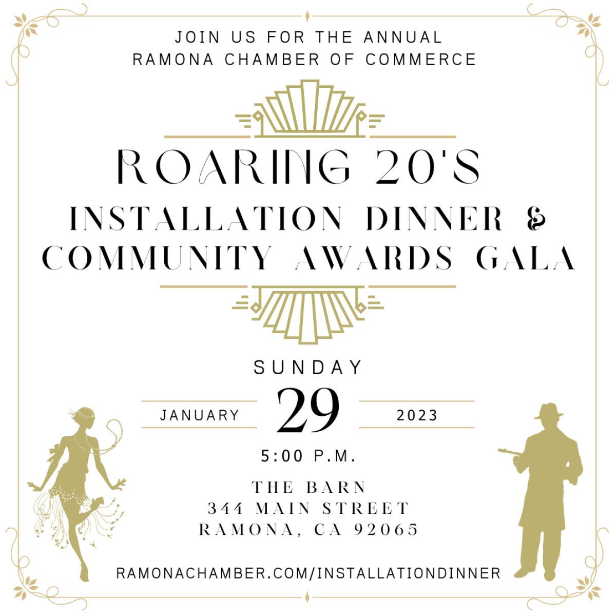 The Ramona Chamber of Commerce will host a Roaring '20s-themed Installation Dinner and Community Awards Gala on Jan. 29.