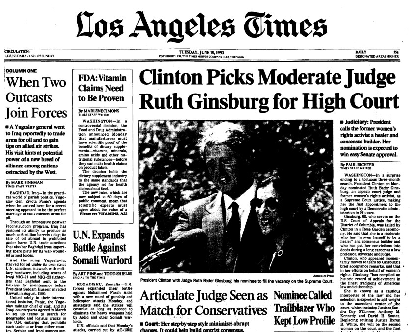 The Los Angeles Times on June 15, 1993, with the headline "Clinton Picks Moderate Judge Ruth Ginsburg for High Court."
