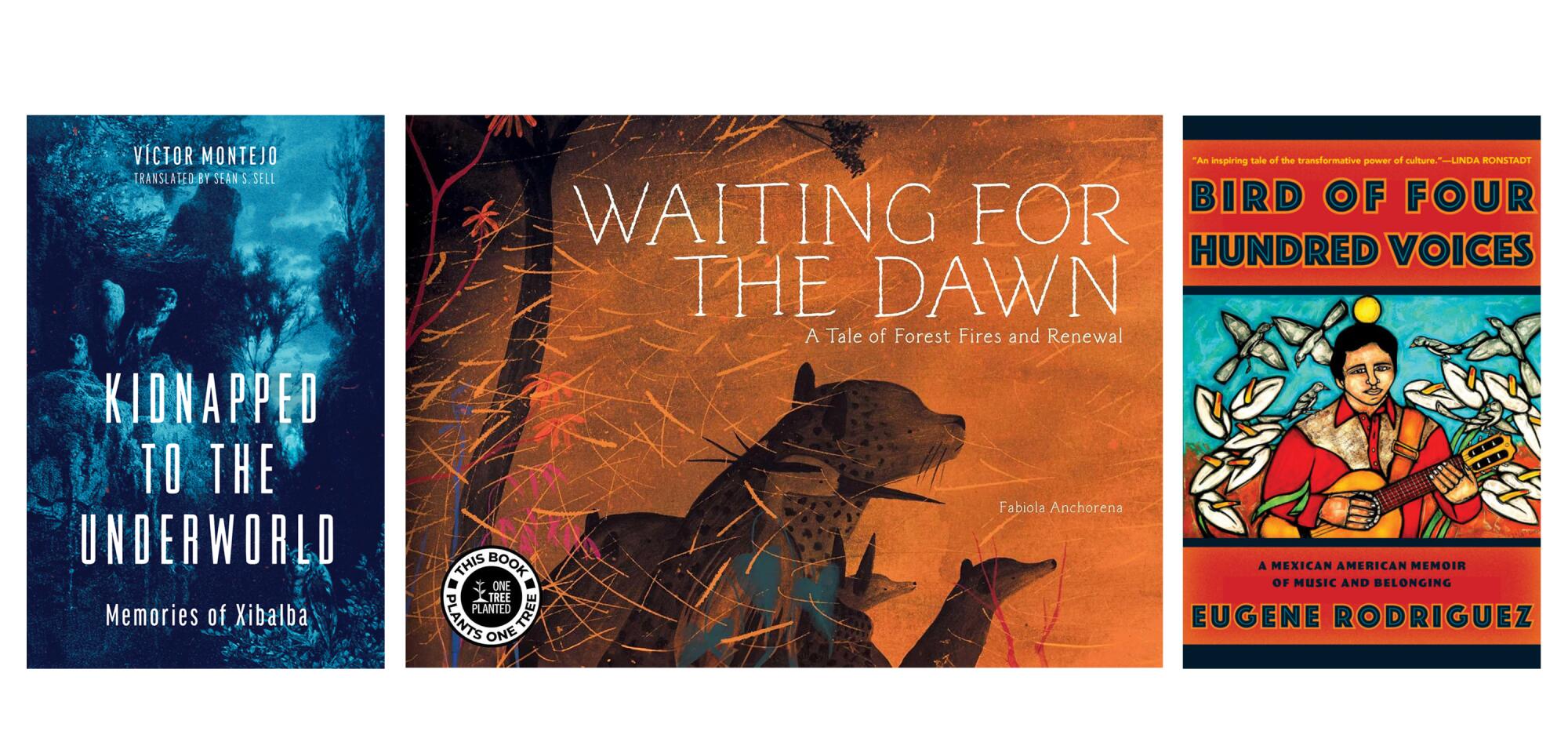 Kidnapped to the Underworld; Waiting for the Dawn; Bird of Four Hundred Voices by Eugene Rodriguez