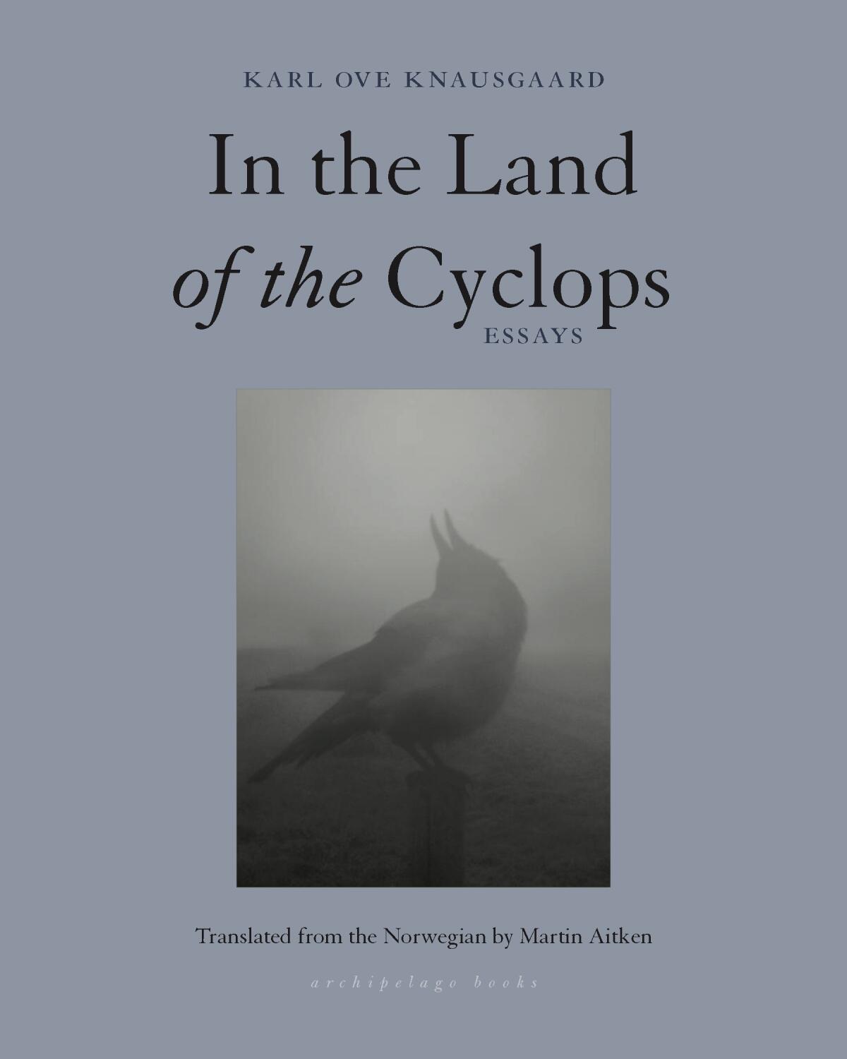 Cover of "In the Land of the Cyclops," by Karl Ove Knausgaard.