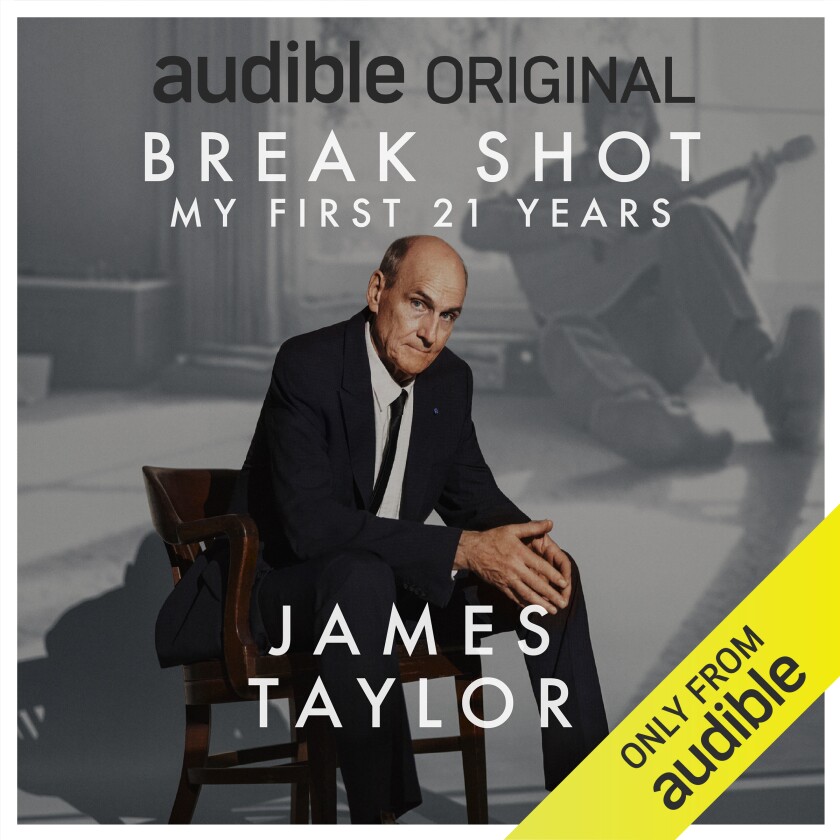 The cover art for James Taylor’s new Audible Original, “Break Shot: My First 21 Years.” 