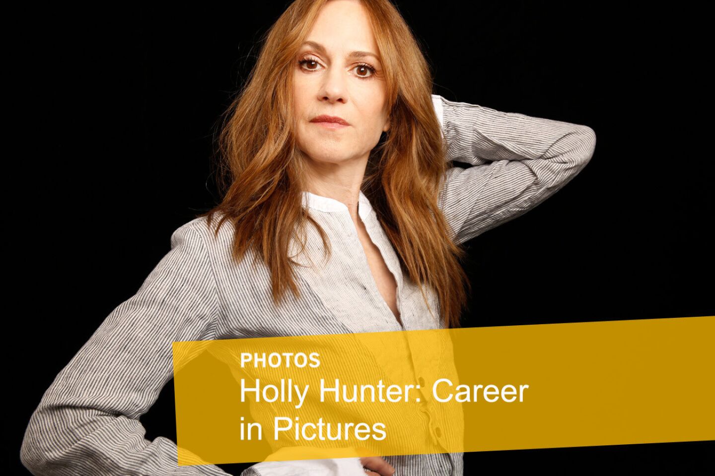 Holly Hunter | Career in Pictures