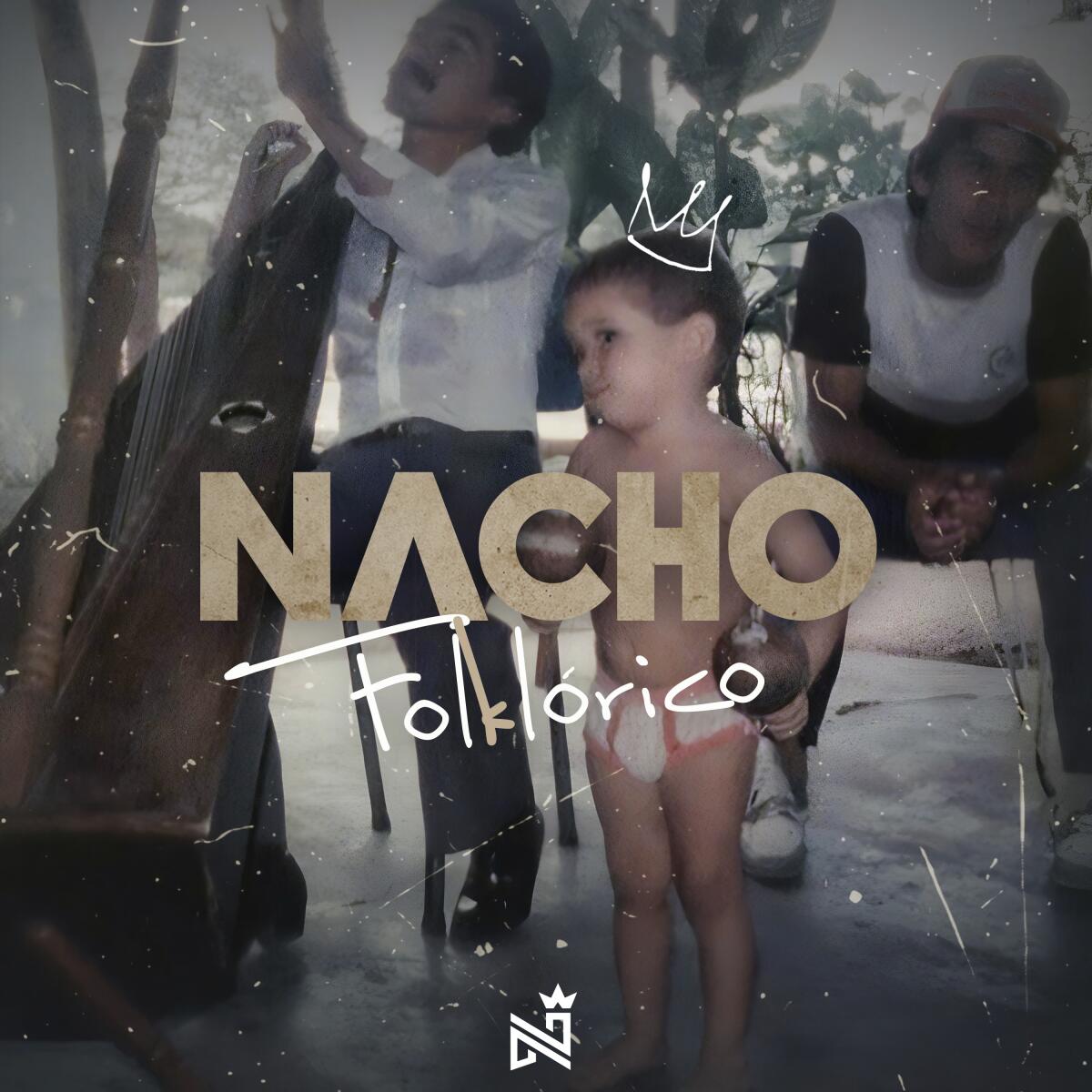 La portada del nuevo álbum de Nacho, "Nacho Folklórico",