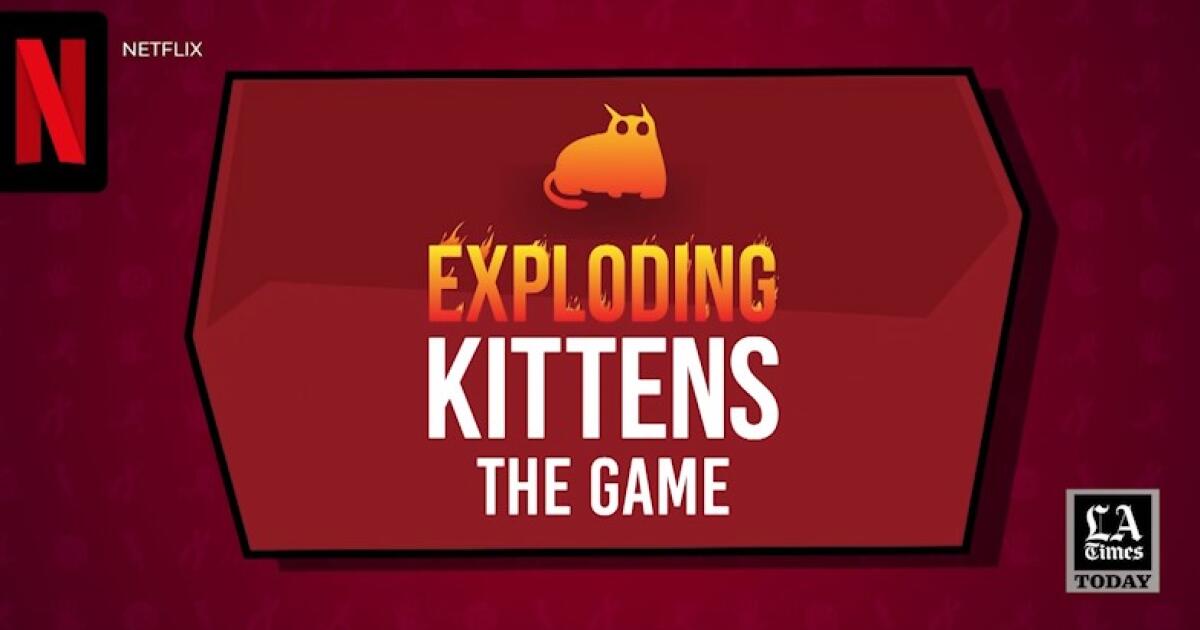 Exploding Kittens' gets show and mobile game at Netflix - Los Angeles Times