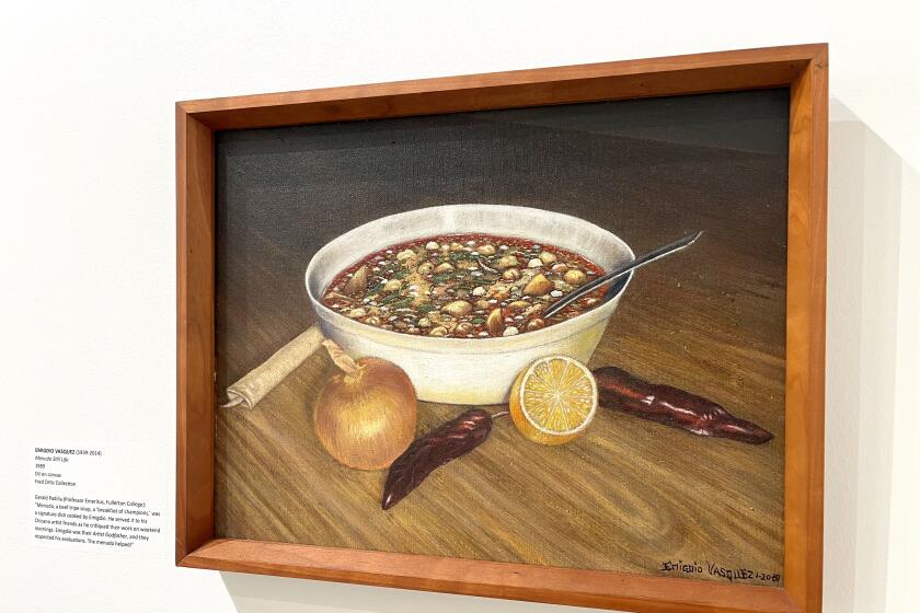 Menudo Still Life by Emigdio Vasquez at the Hilbert Museum of California Art at Chapman University.