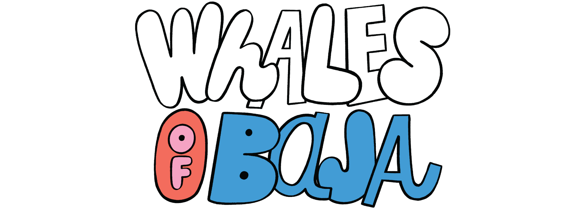 Colorful typography saying Whales of Baja