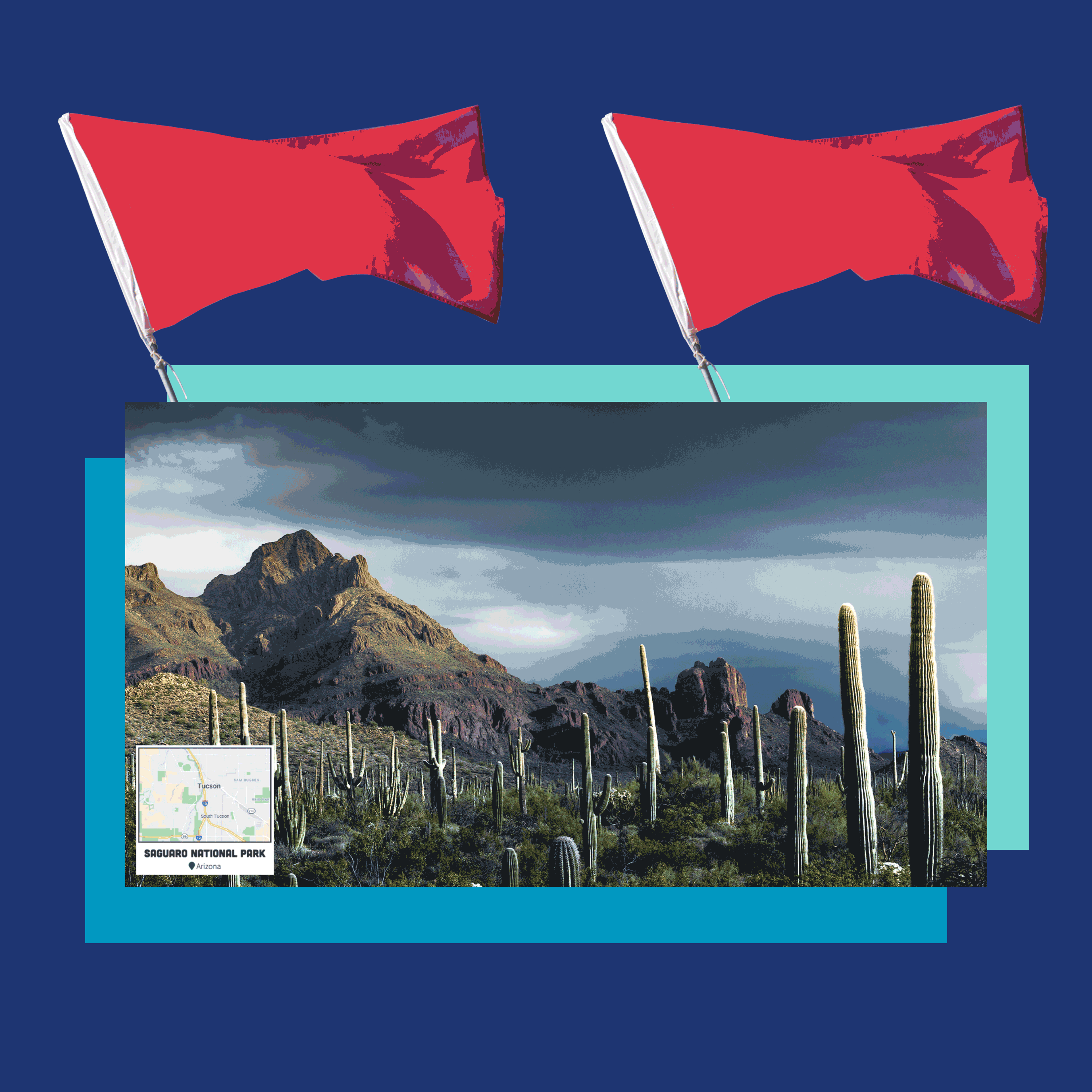Red flags wave over a before-and-after animated photo of Saguaro National Park in Arizona.