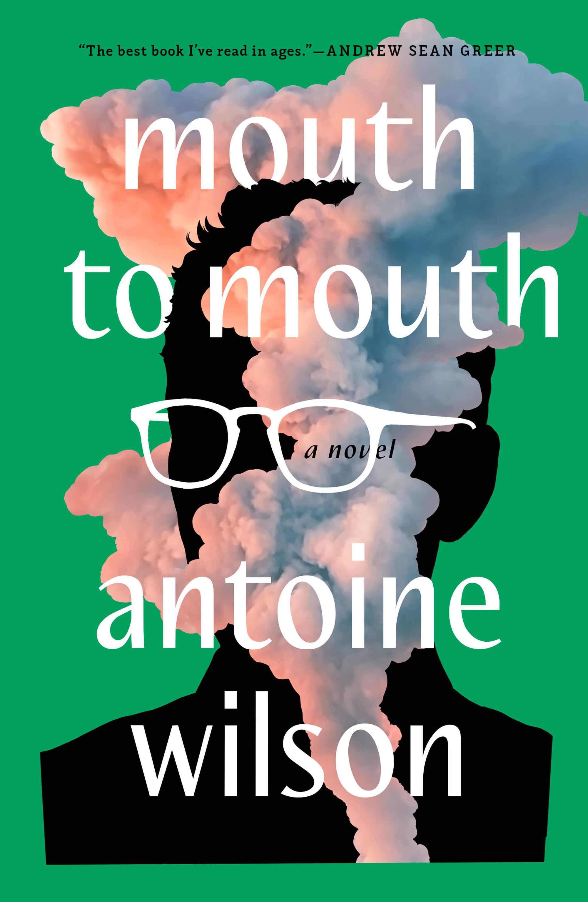 Clouds on a black silhouette wearing white glasses on cover of "Mouth to Mouth," by Antoine Wilson