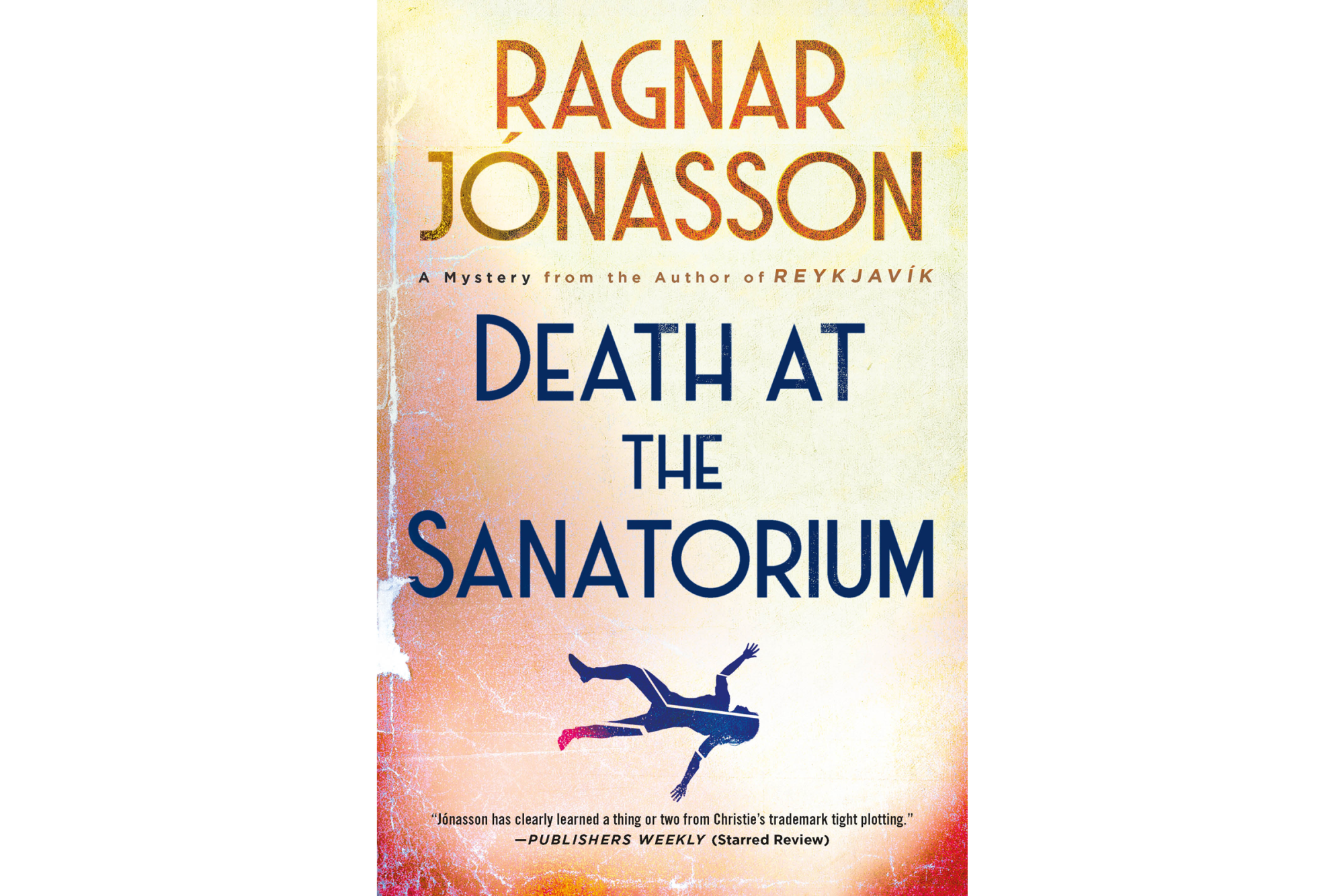 Death at the Sanatorium by Ragnar Jónasson - Minotaur